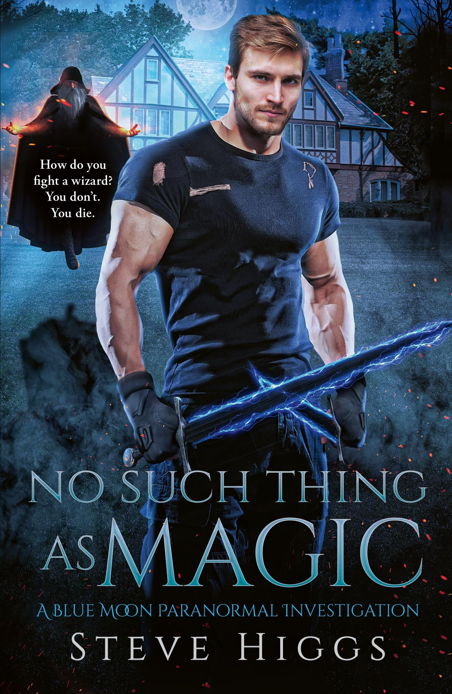 No Such Thing as Magic: 24 (Blue Moon Investigations).by Higgs, Higgs, New**
