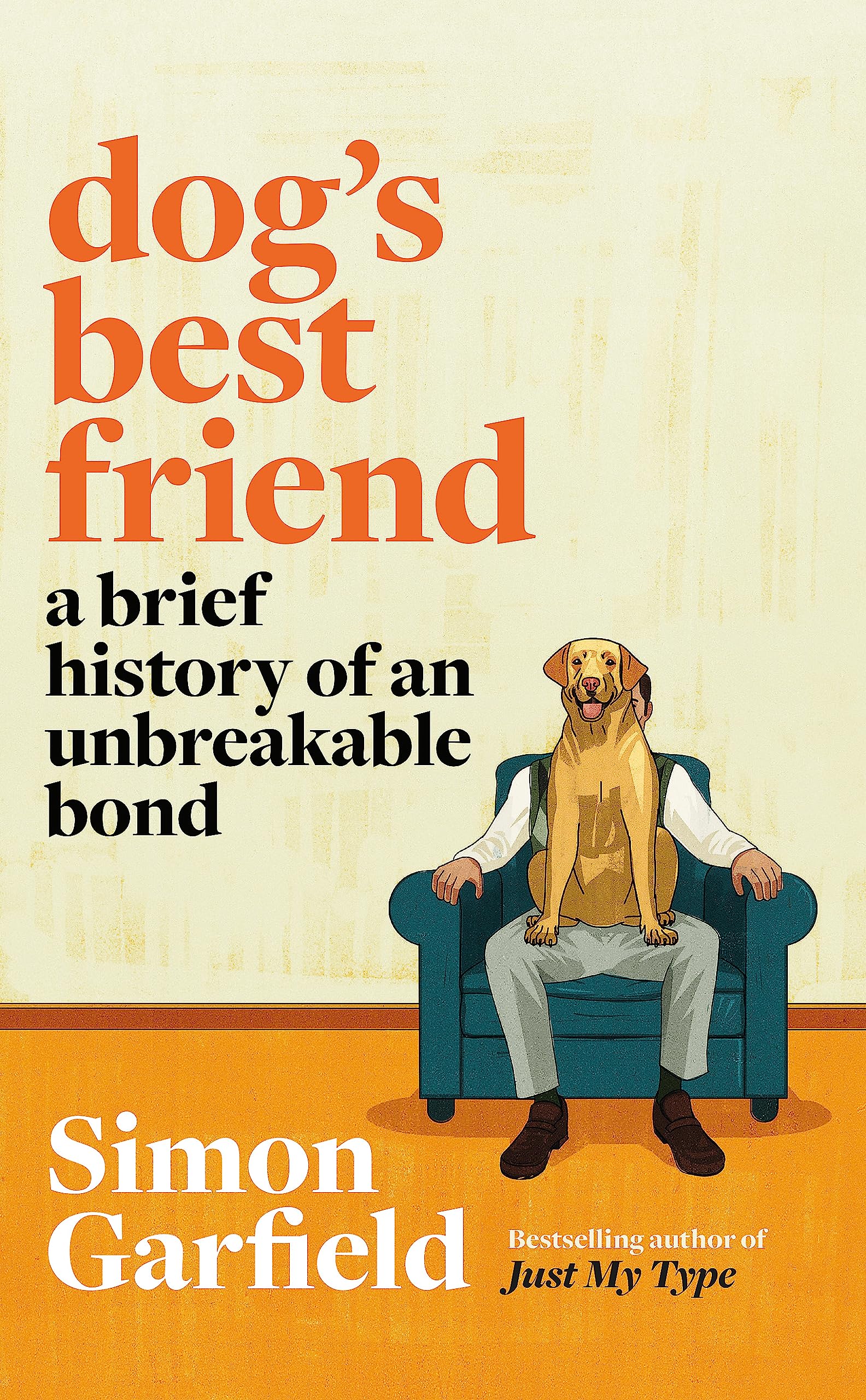 Dog's Best Friend by Simon Garfield (Paperback Book)