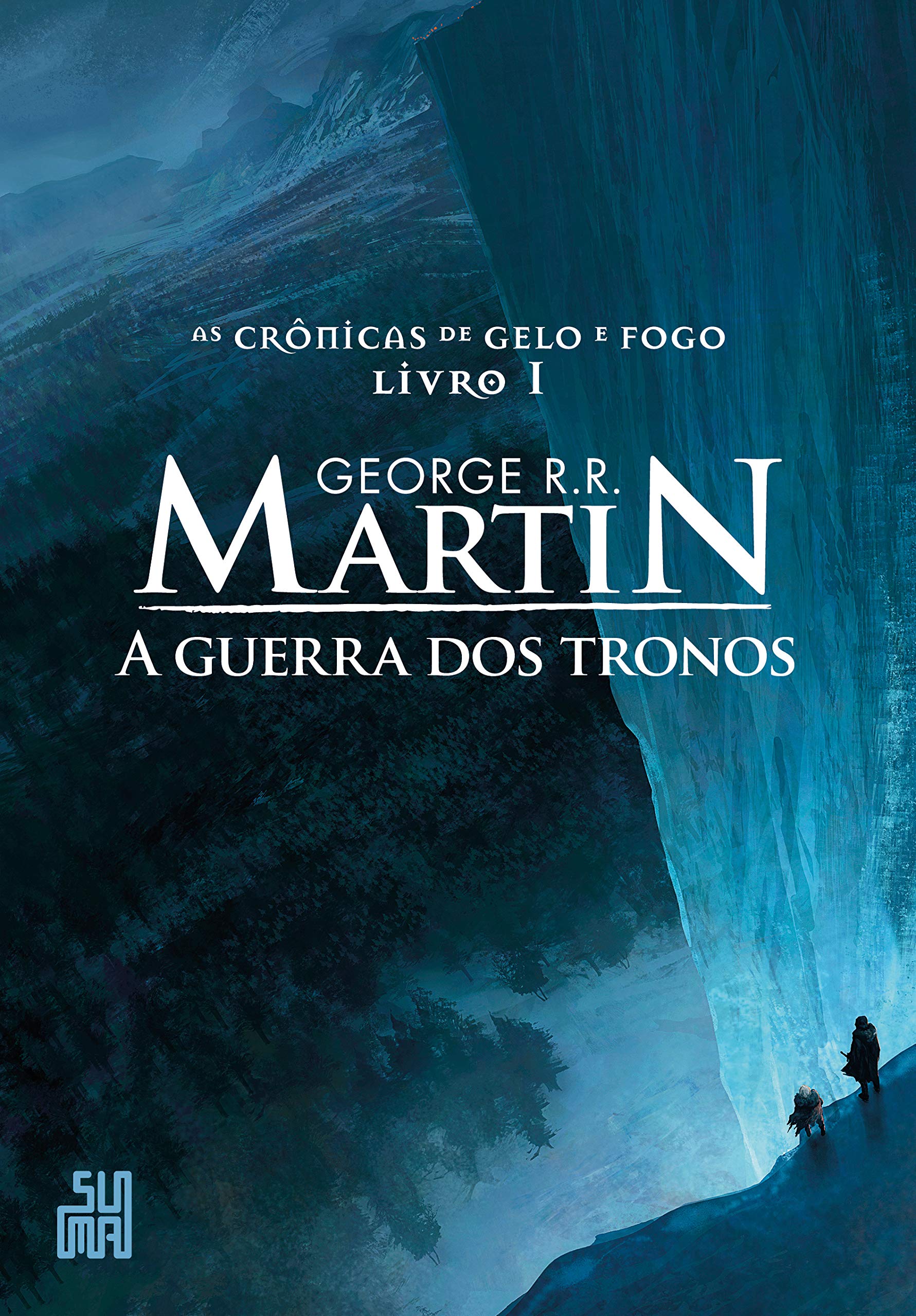 A Canção de Gelo e Fogo - A Guerra dos Tronos - George R.R. Martin