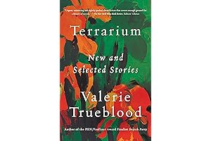 Terrarium: New and Selected Stories from the Trueblood Collection