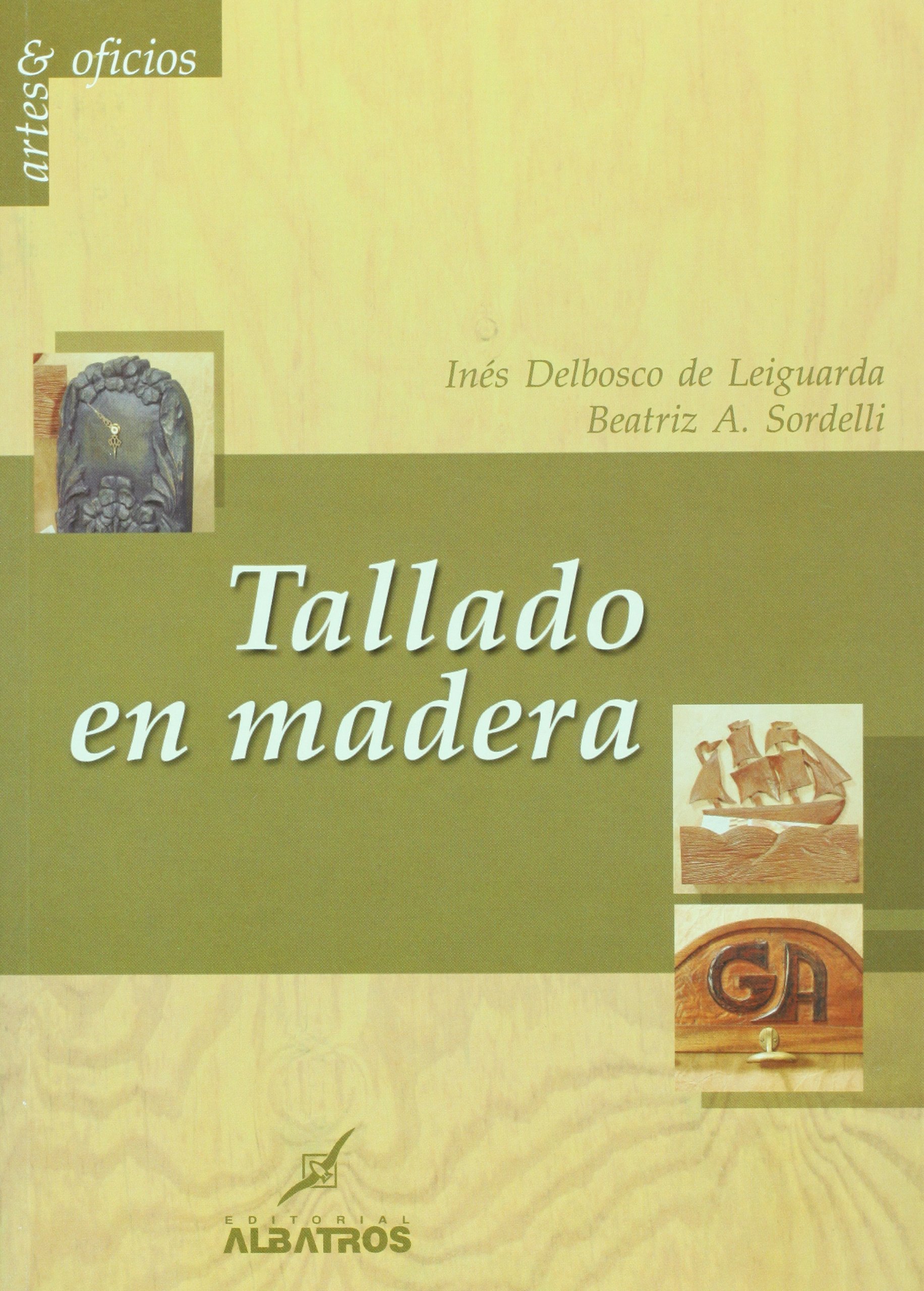 Tallado en madera (Artes Y Oficios)