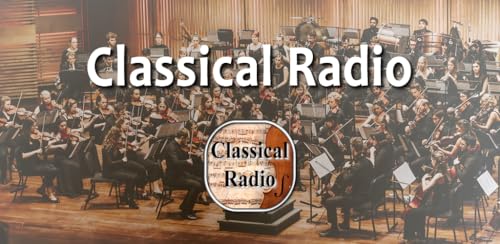 Classical Radio Stations - Classical Radio App
