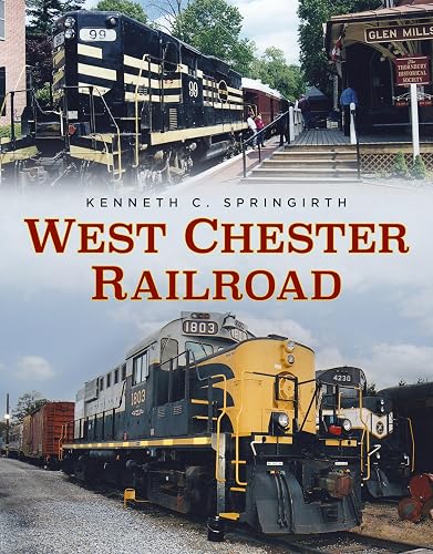 West Chester Railroad (America Through Time)