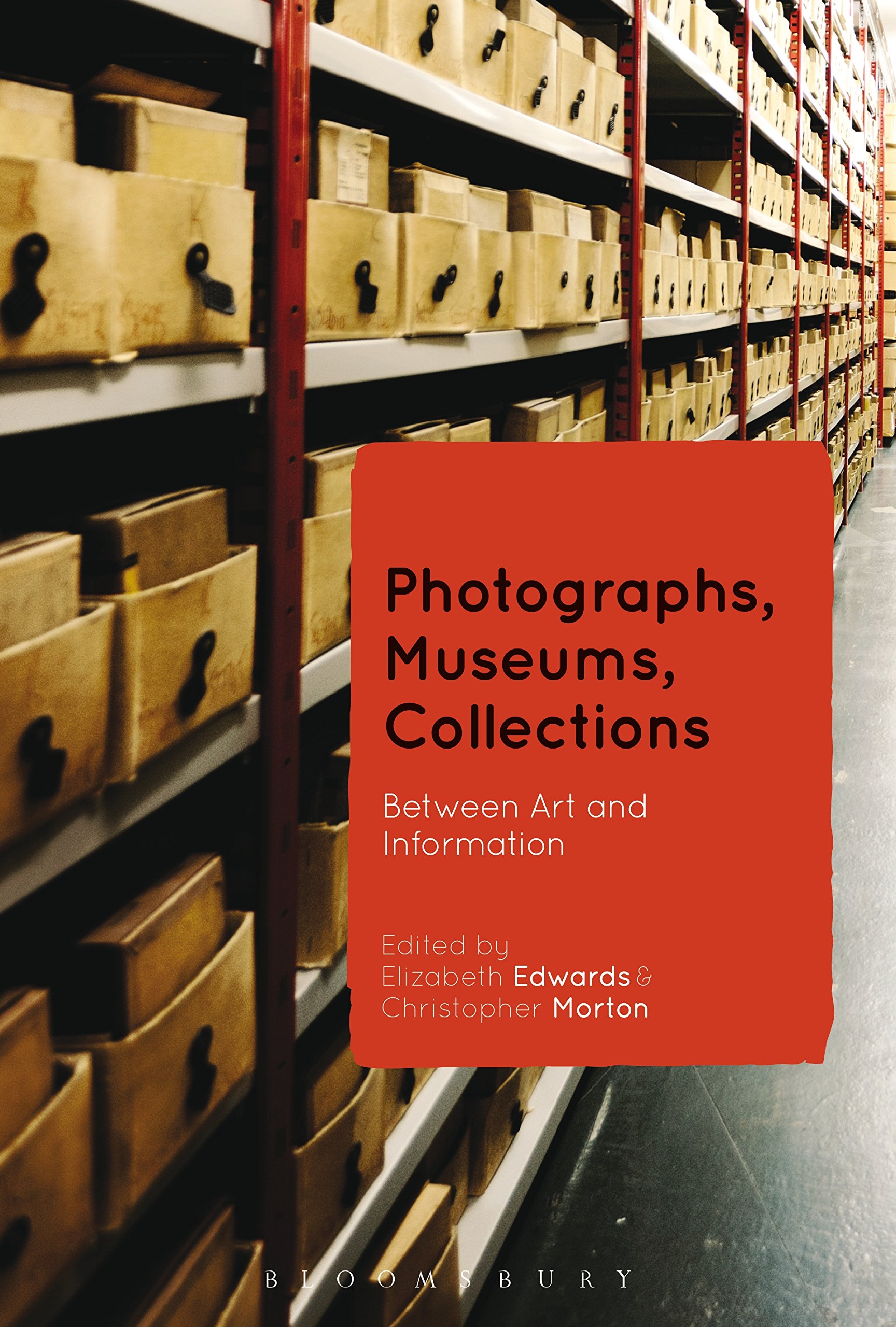 Photographs, Museums, Collections: Between Art and Information (English Edition)