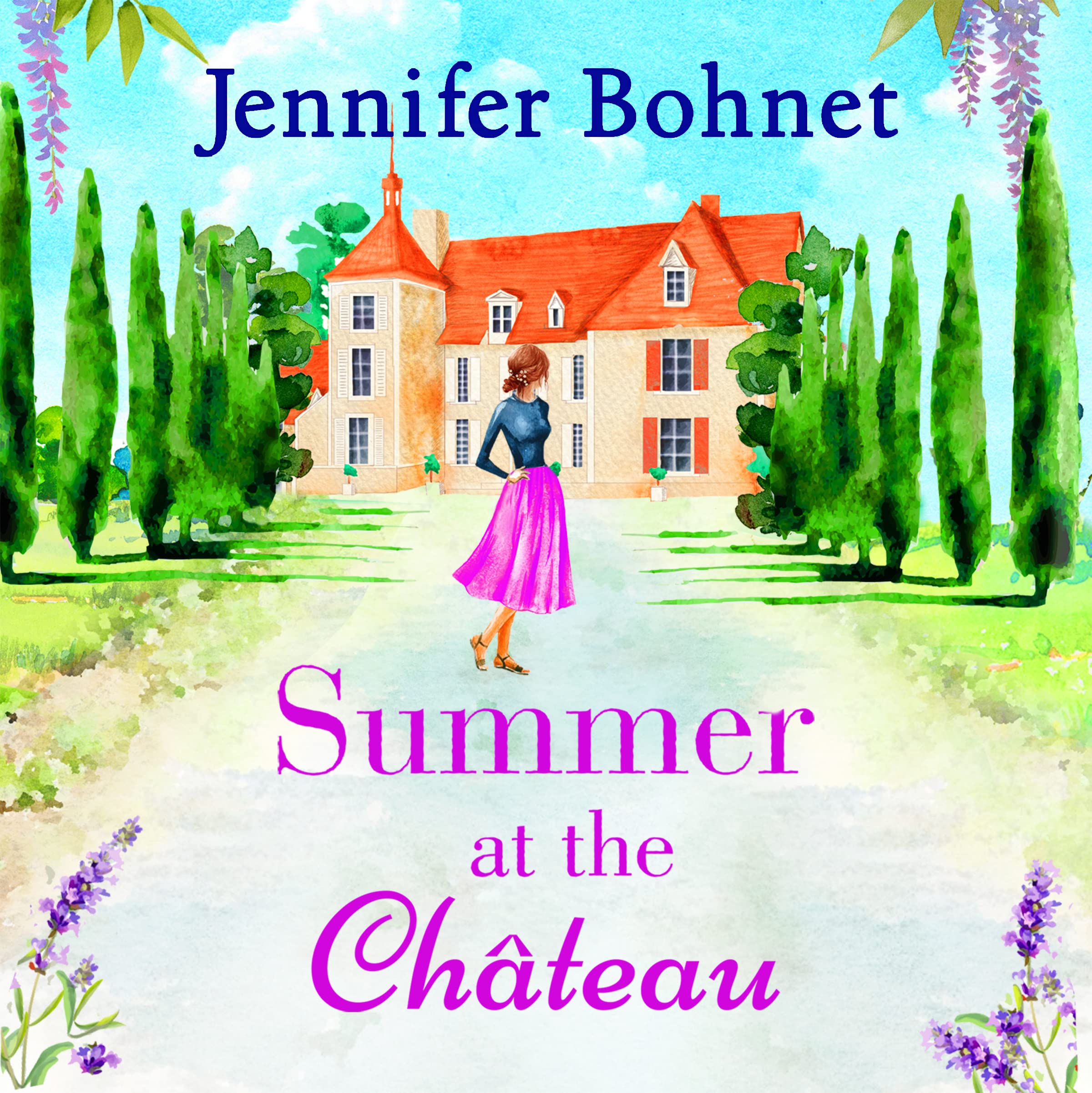 Buy Summer at the Château: The perfect escapist read from bestseller Jennifer Bohnet — BookShops.in