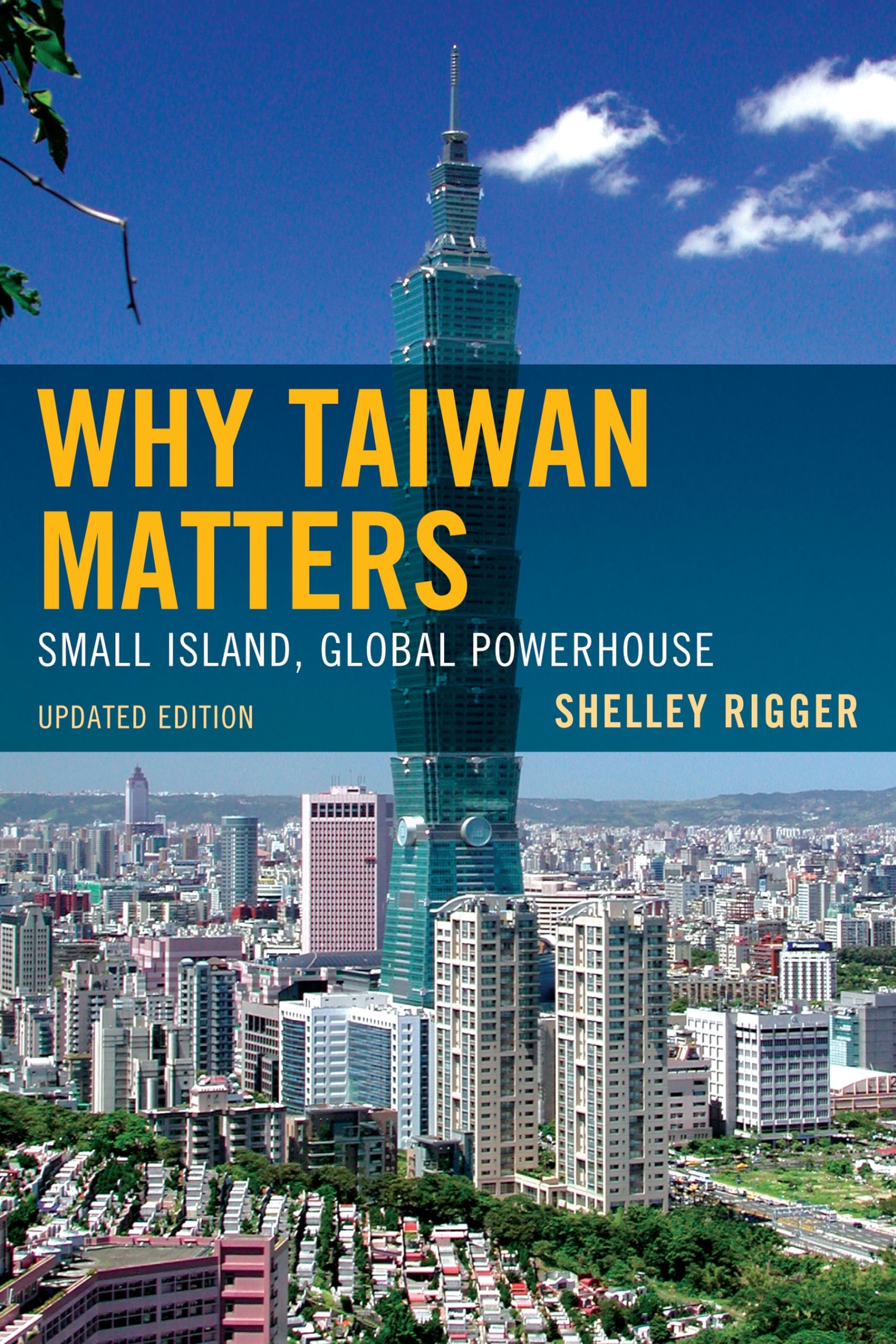 Why Taiwan Matters: Small Island, Global Powerhouse Paperback โ October 9, 2013