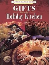 Gifts from the holiday kitchen (Favorite all time recipes)
