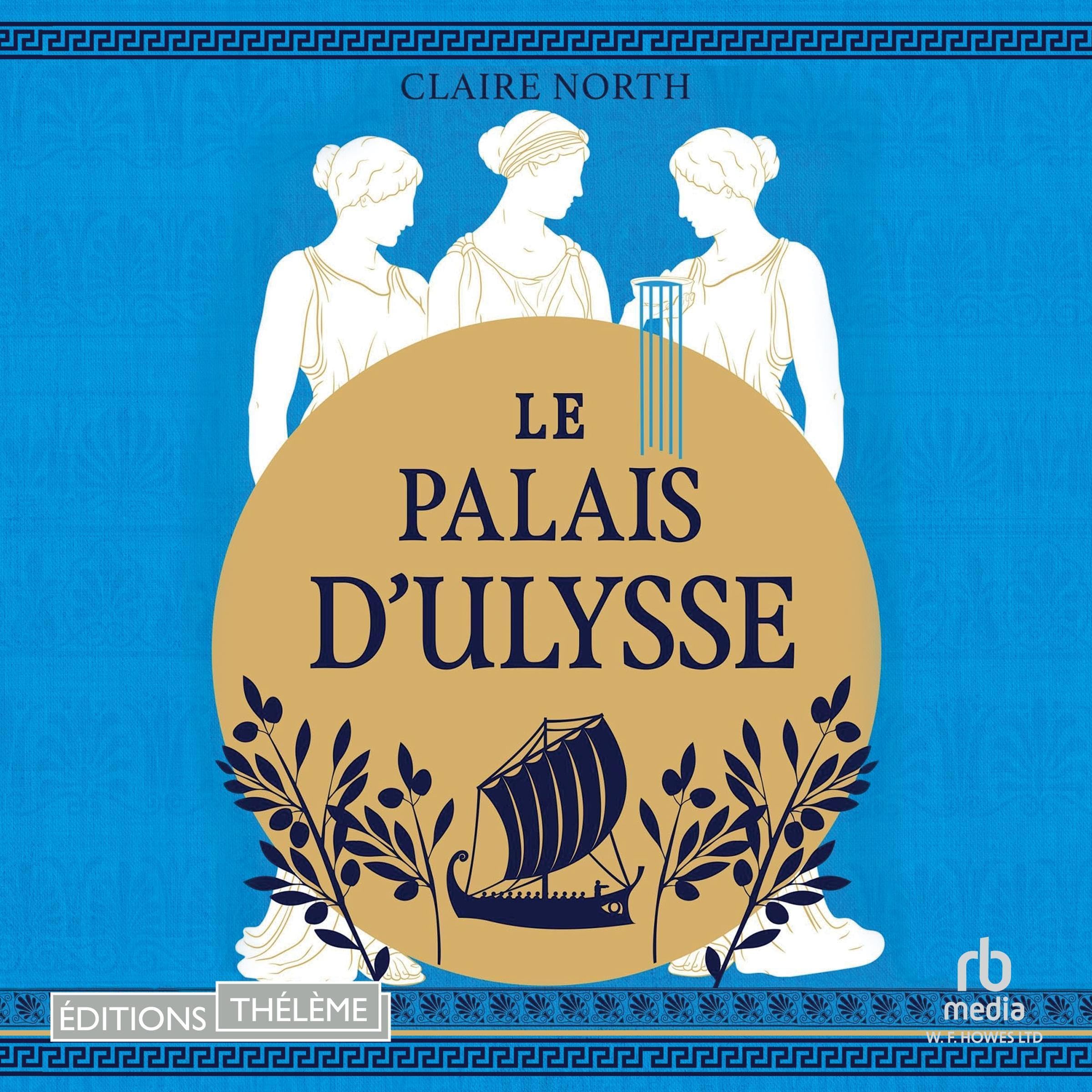 Cover art for Le Chant des déesses, T2 : Le Palais d'Ulysse