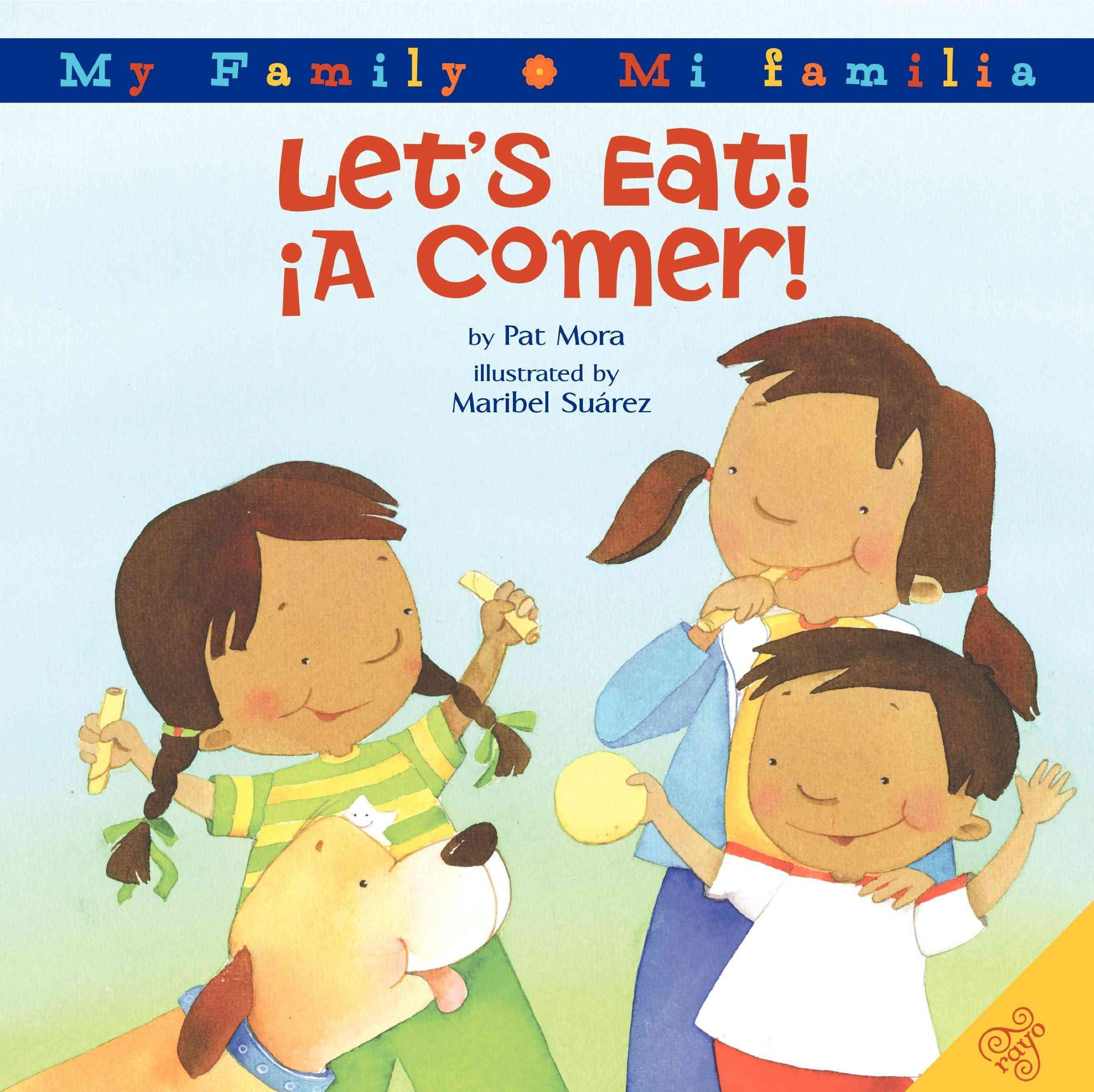 Let's Eat!/A Comer!: Bilingual Spanish-English (My Family: Mi Familia) (Spanish Edition)