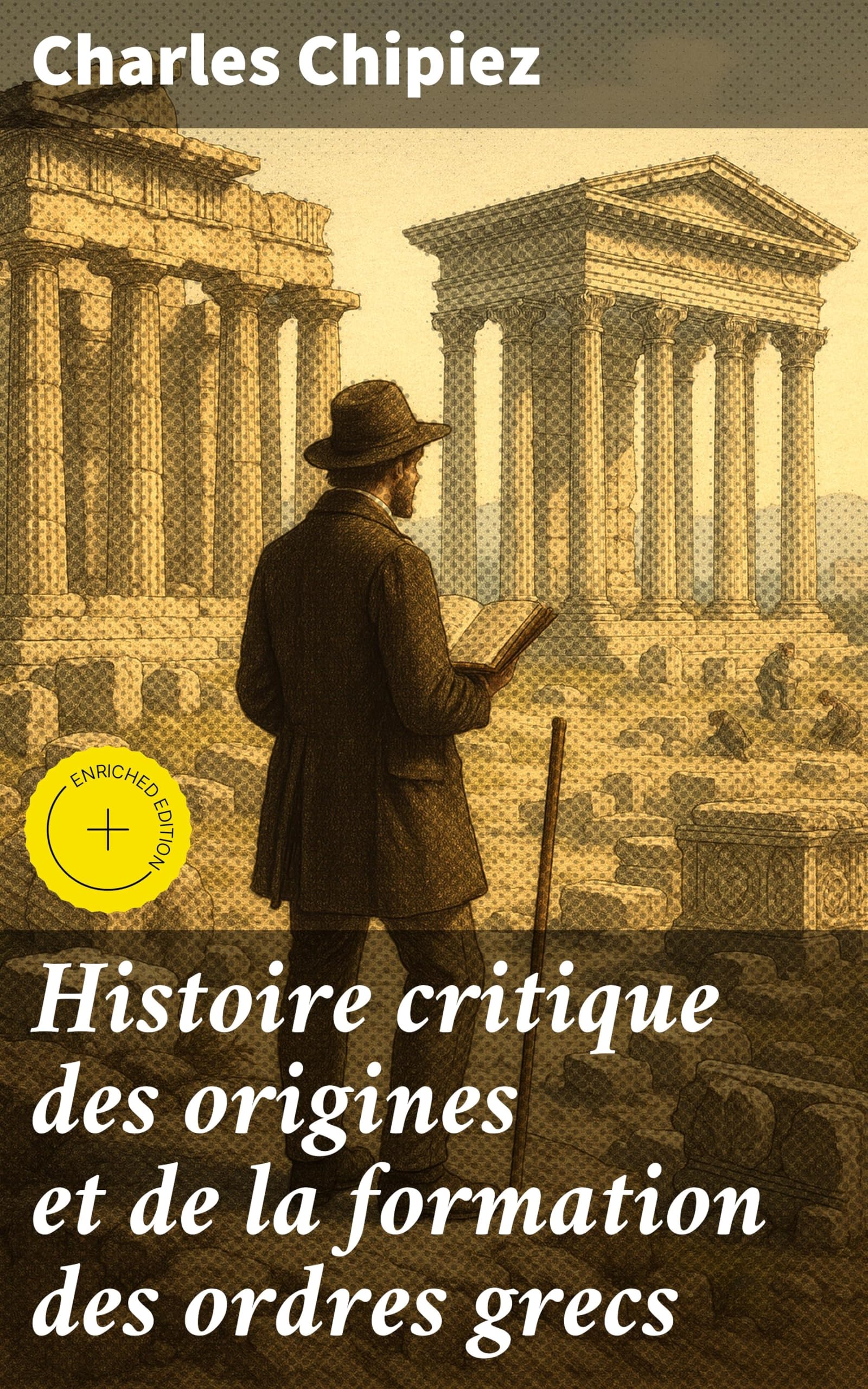 Ordres grecs histoire critique des origines livre édition enrichie