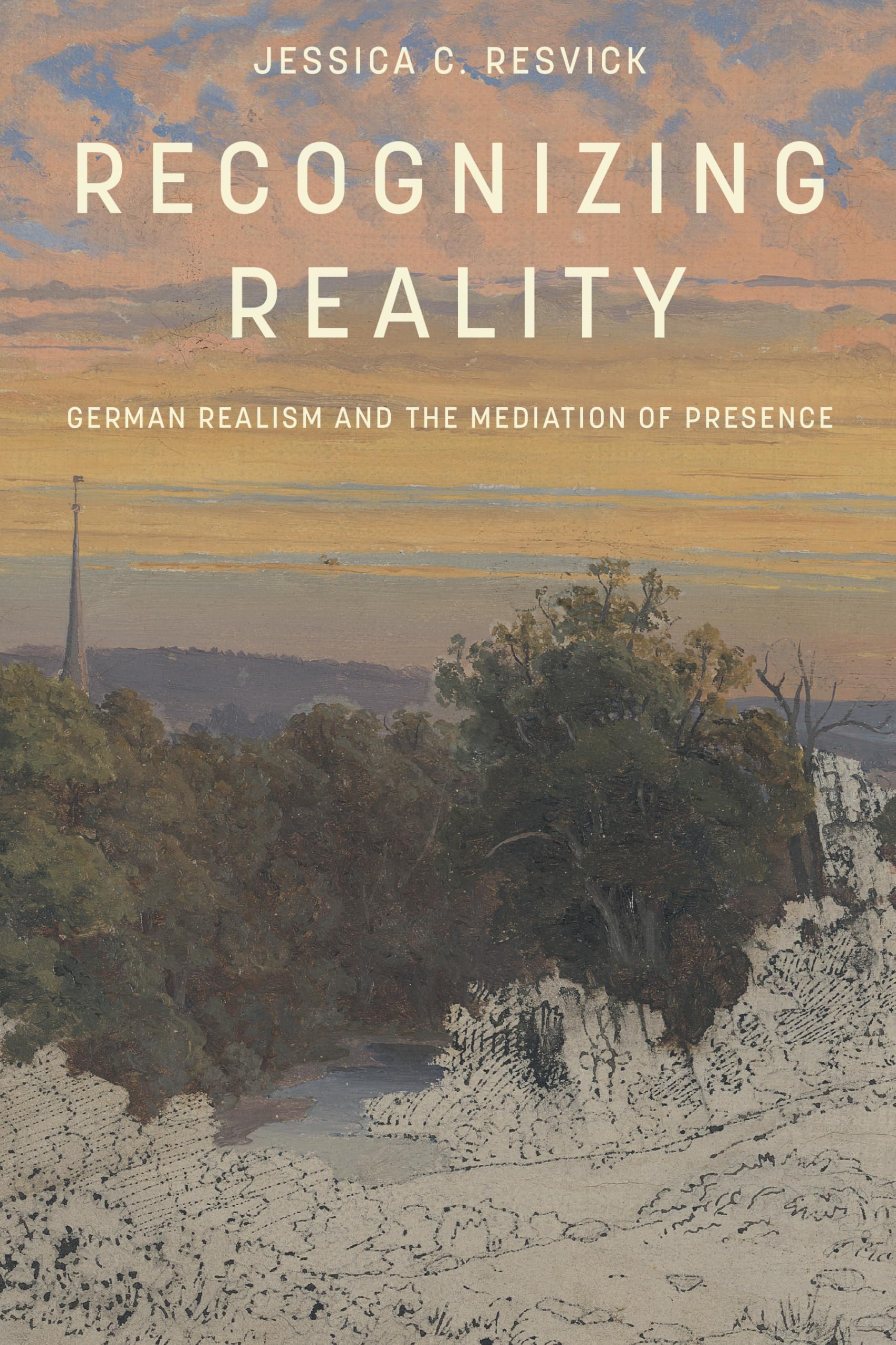 Recognizing Reality: German Realism and the Mediation of Presence