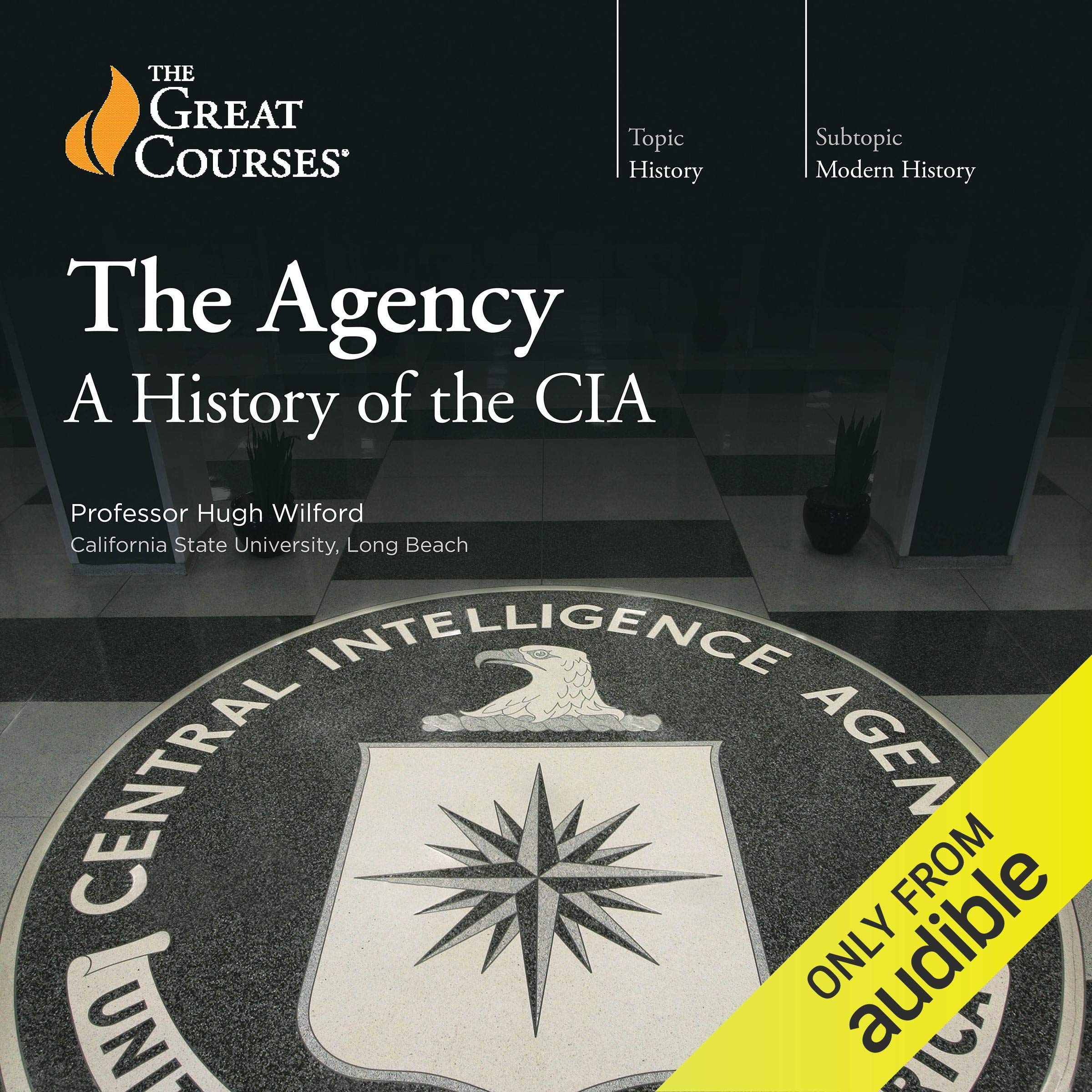 The Agency: A History of the CIA