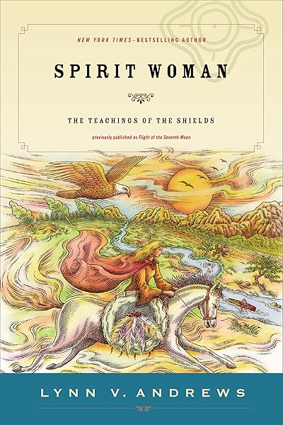 Spirit Woman: The Teachings of the Shields