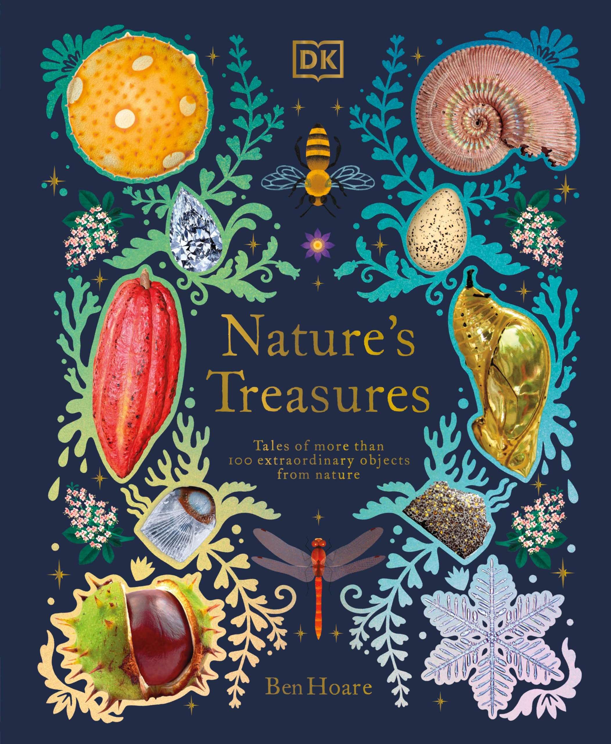 Nature's Treasures: Tales Of More Than 100 Extraordinary Objects From Nature (DK Treasures)