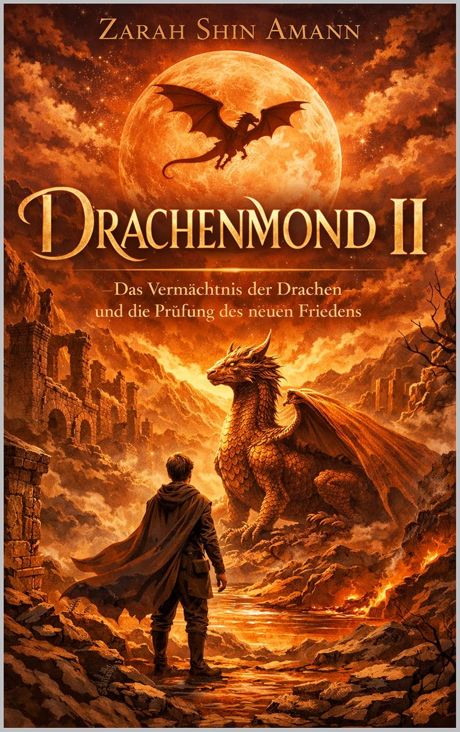 Drachenmond 2: Das Vermächtnis der Drachen und die Prüfung des neuen Friedens (Märchen aus aller Welt) (German Edition)      Kindle Edition