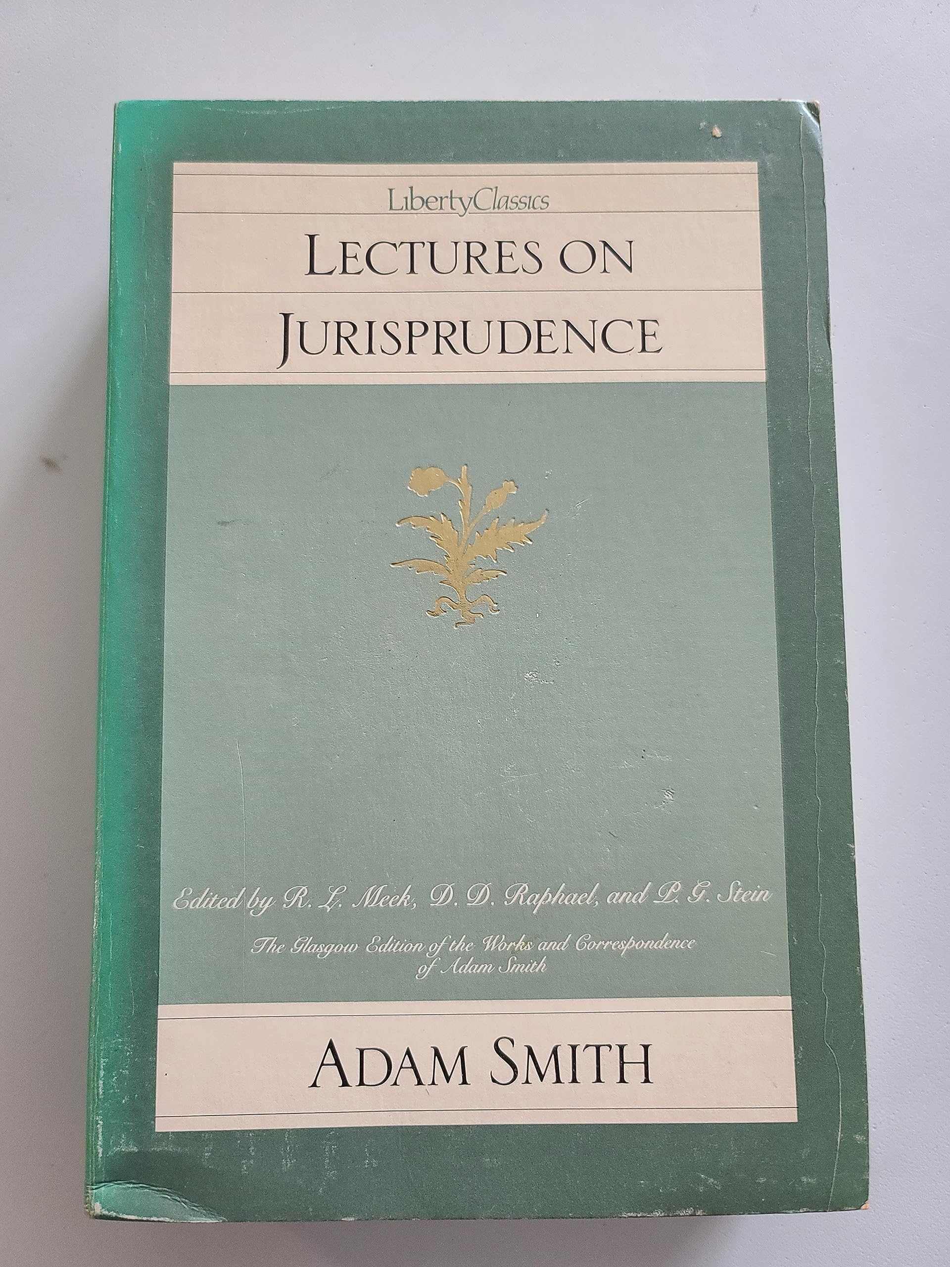 Lectures on Jurisprudence (Glasgow Edition of the Works and Correspondence of Adam Smith): 5 (Glasgow Edition of the Works of Adam Smith)