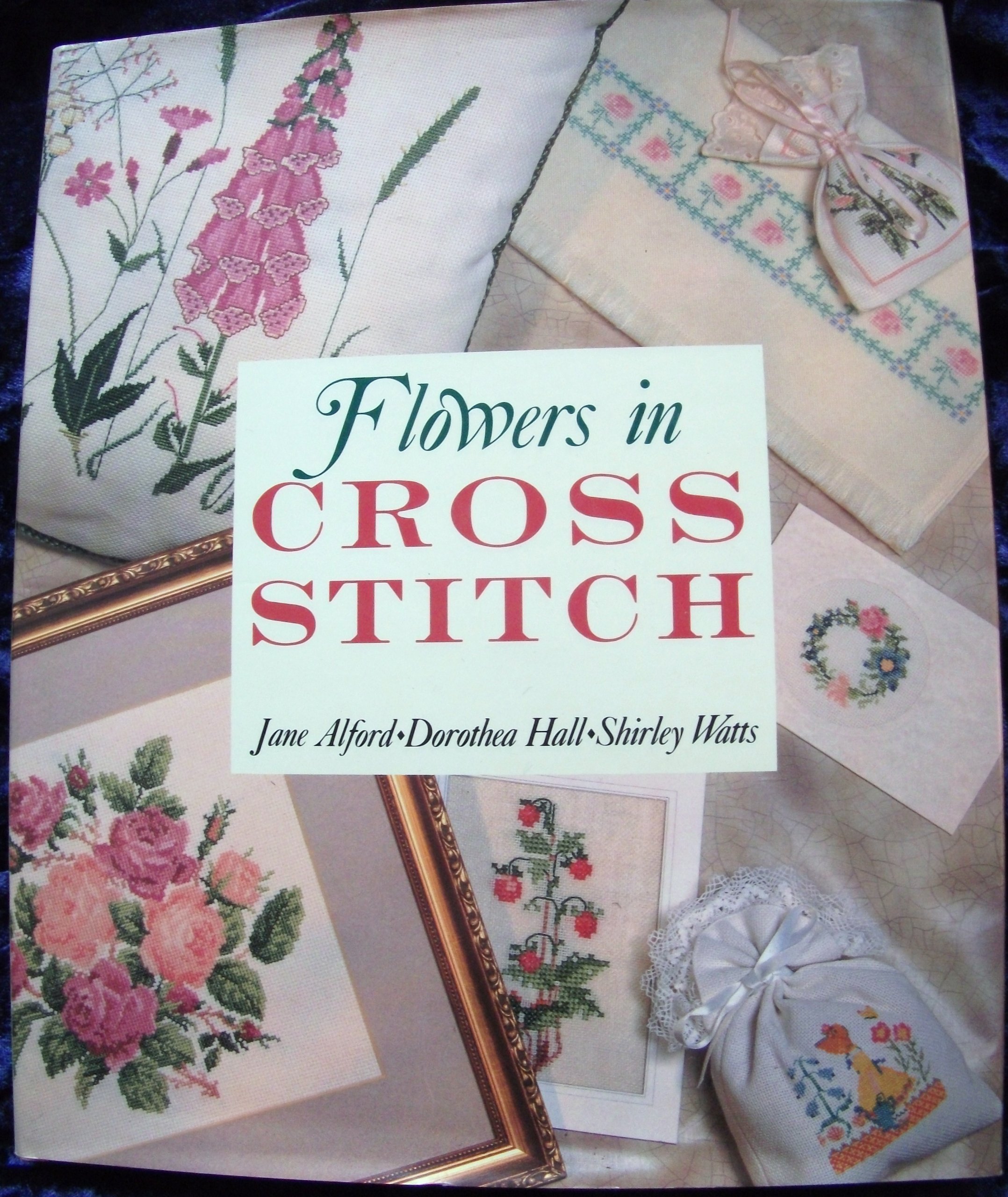 FLOWERS IN CROSS STITCH