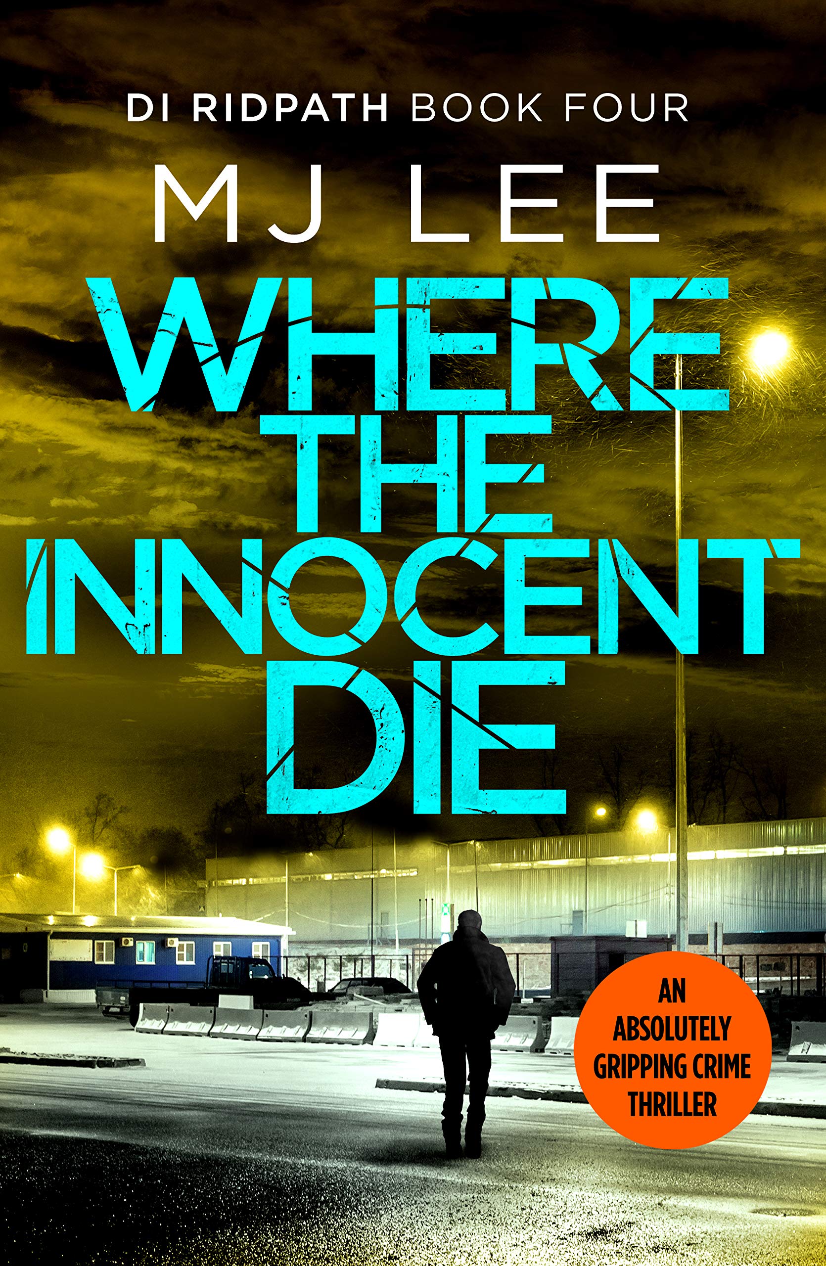 Where the Innocent Die: 4 (DI Ridpath Crime Thriller, 4)