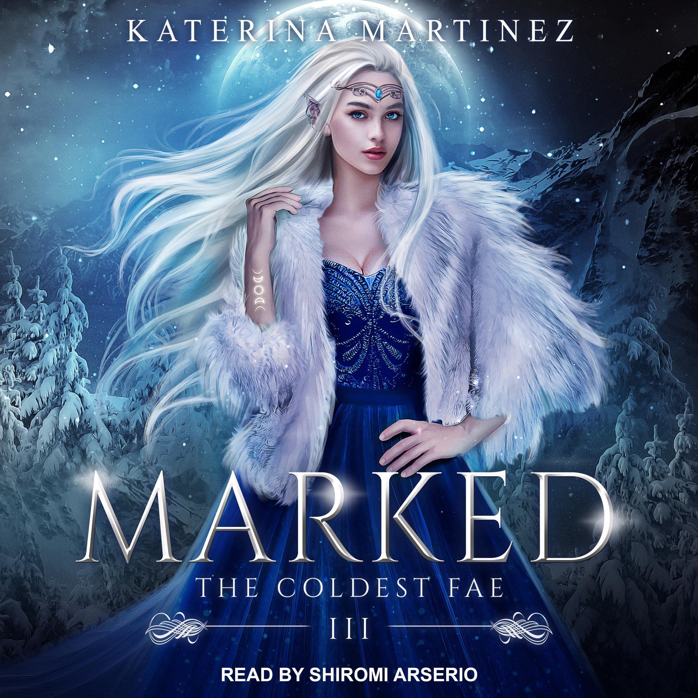 Cover art for Marked: Coldest Fae Series, Book 3