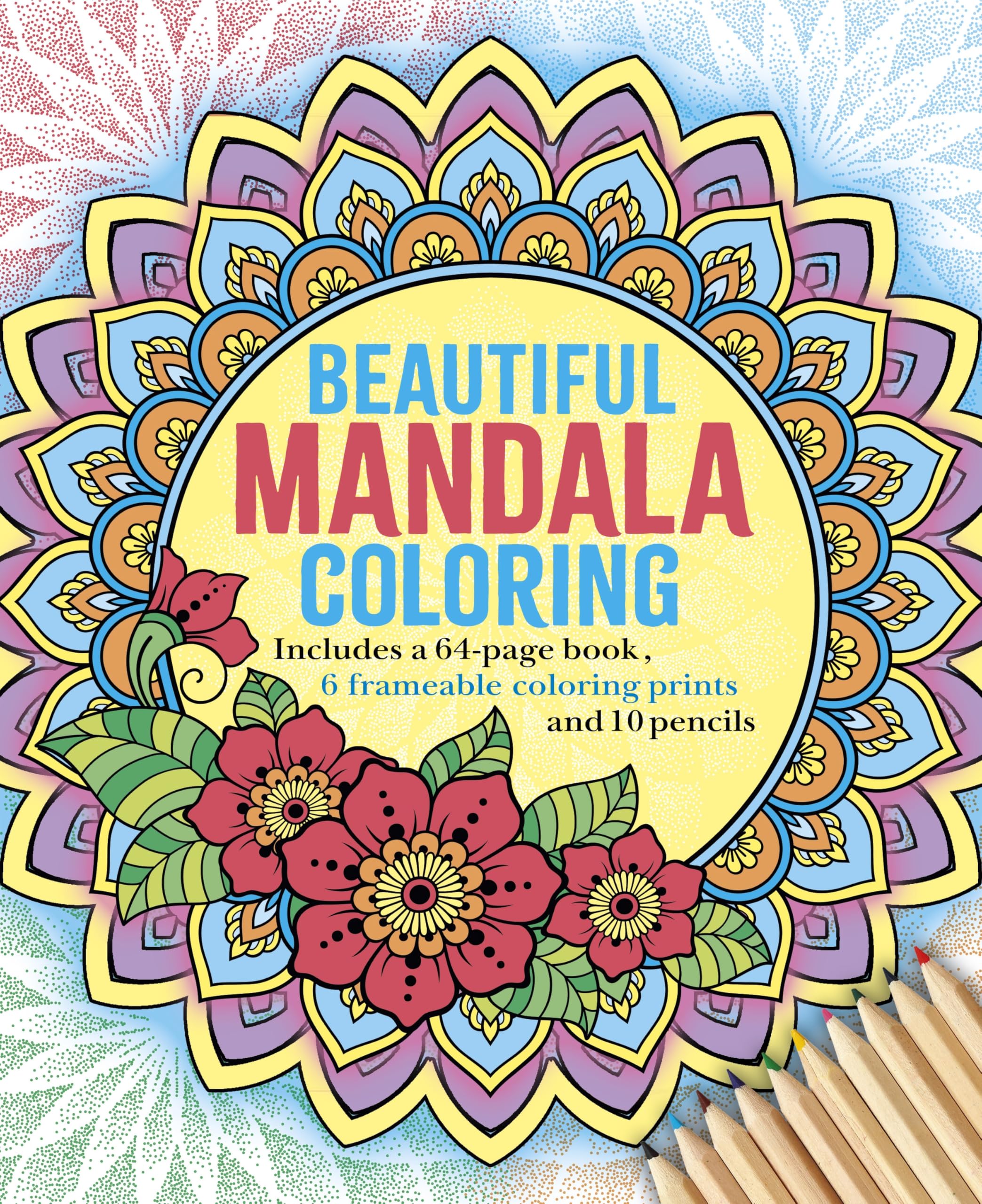 The Beautiful Mandala Coloring Kit: Includes a 64-Page Book, 6 Frameable Colouring Prints and 10 Pencils (Sirius Coloring Kits)