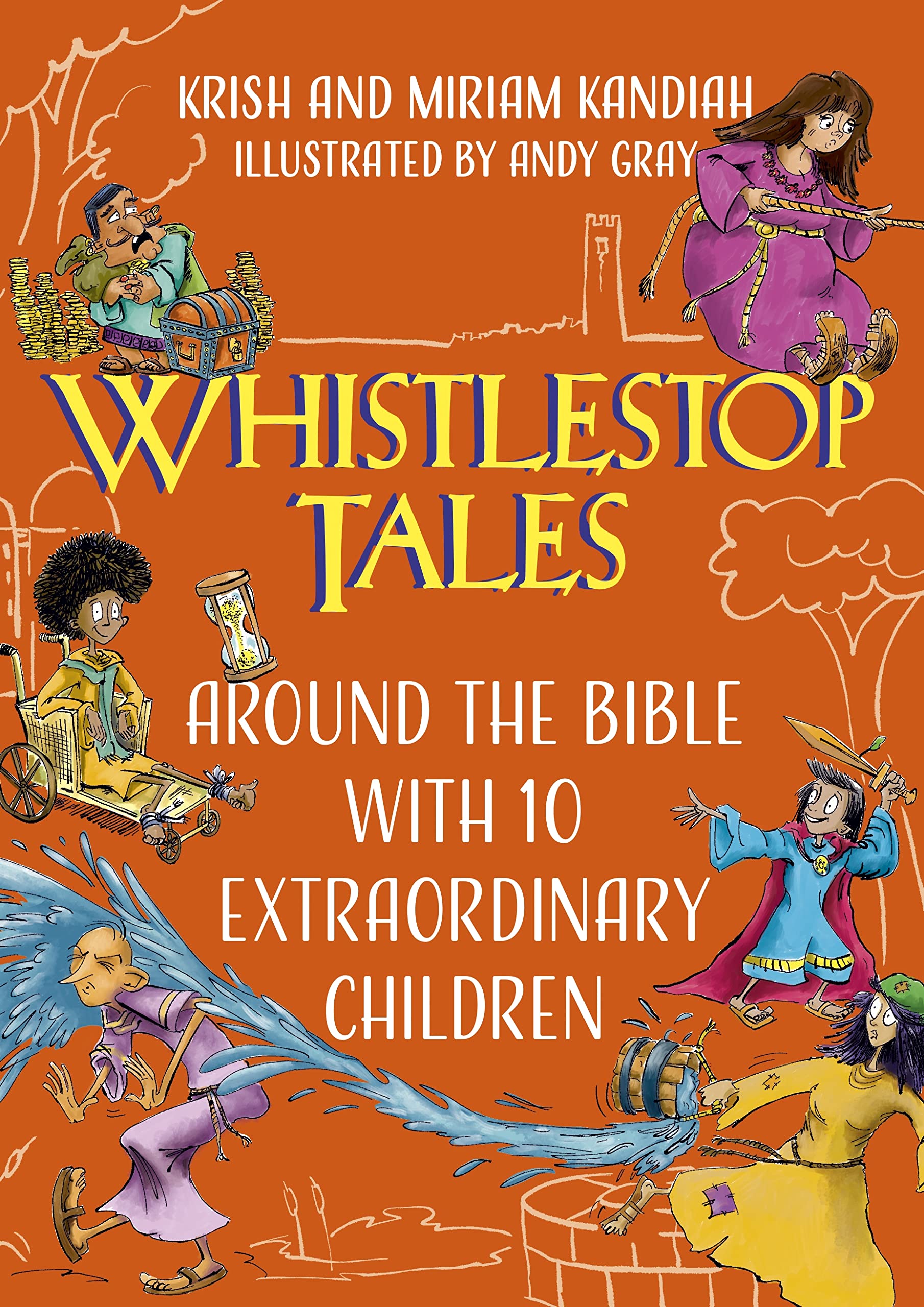 Whistlestop Tales: Around the Bible with 10 Extraordinary Children (Young Explorers)