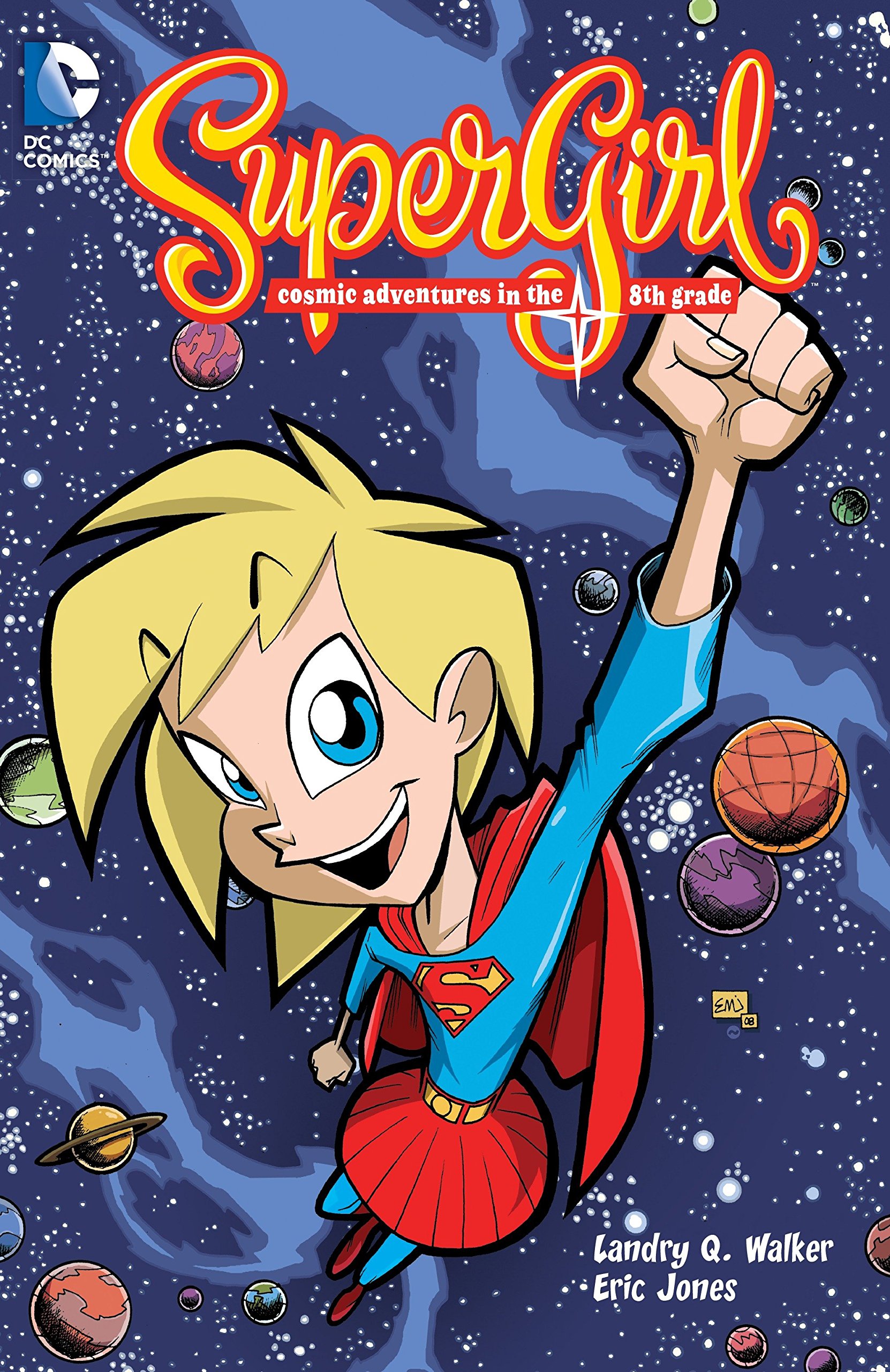 Supergirl Cosmic Adventures in the Eighth Grade 1: Cosmic Adventures of the 8th Grade