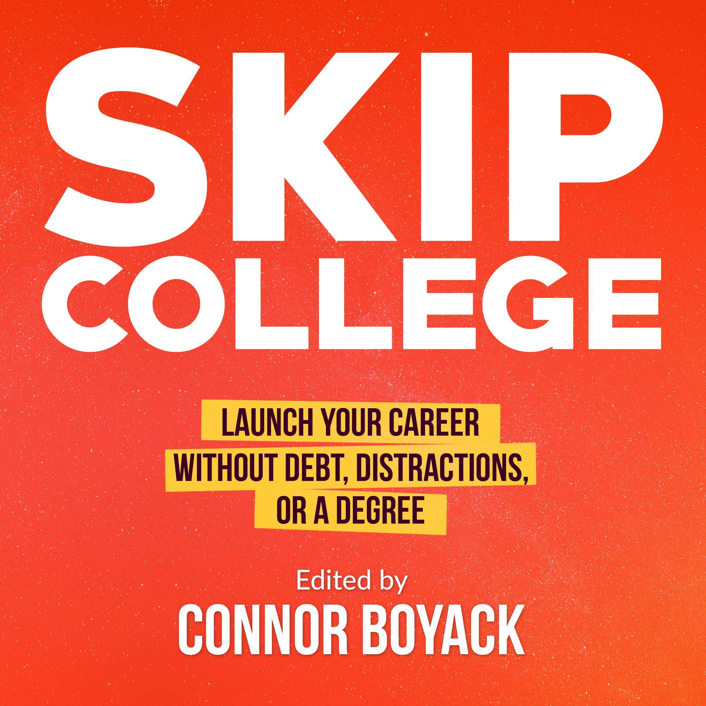 Skip College