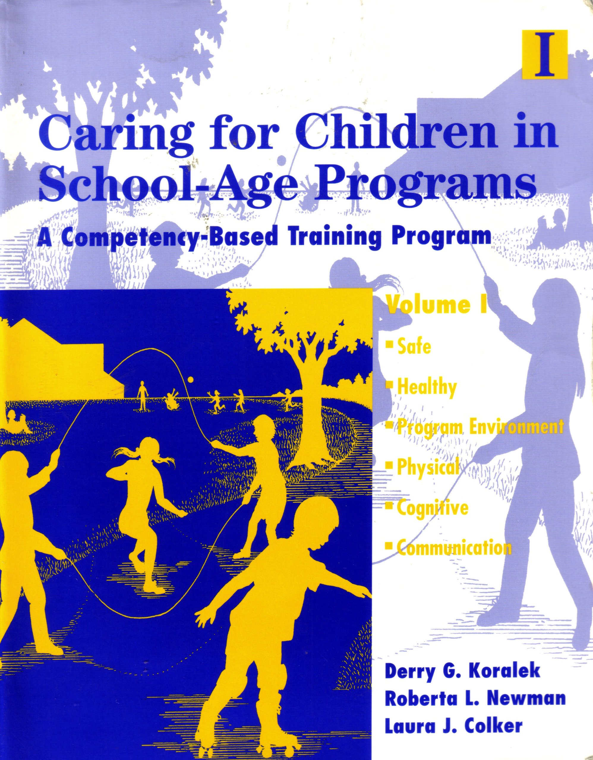 Caring for Children in School Age Programs: Vol 1