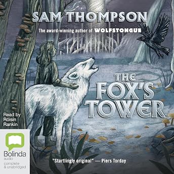 The Fox's Tower Audiobook by Peter Samuel Wentworth Thompson episode artwork