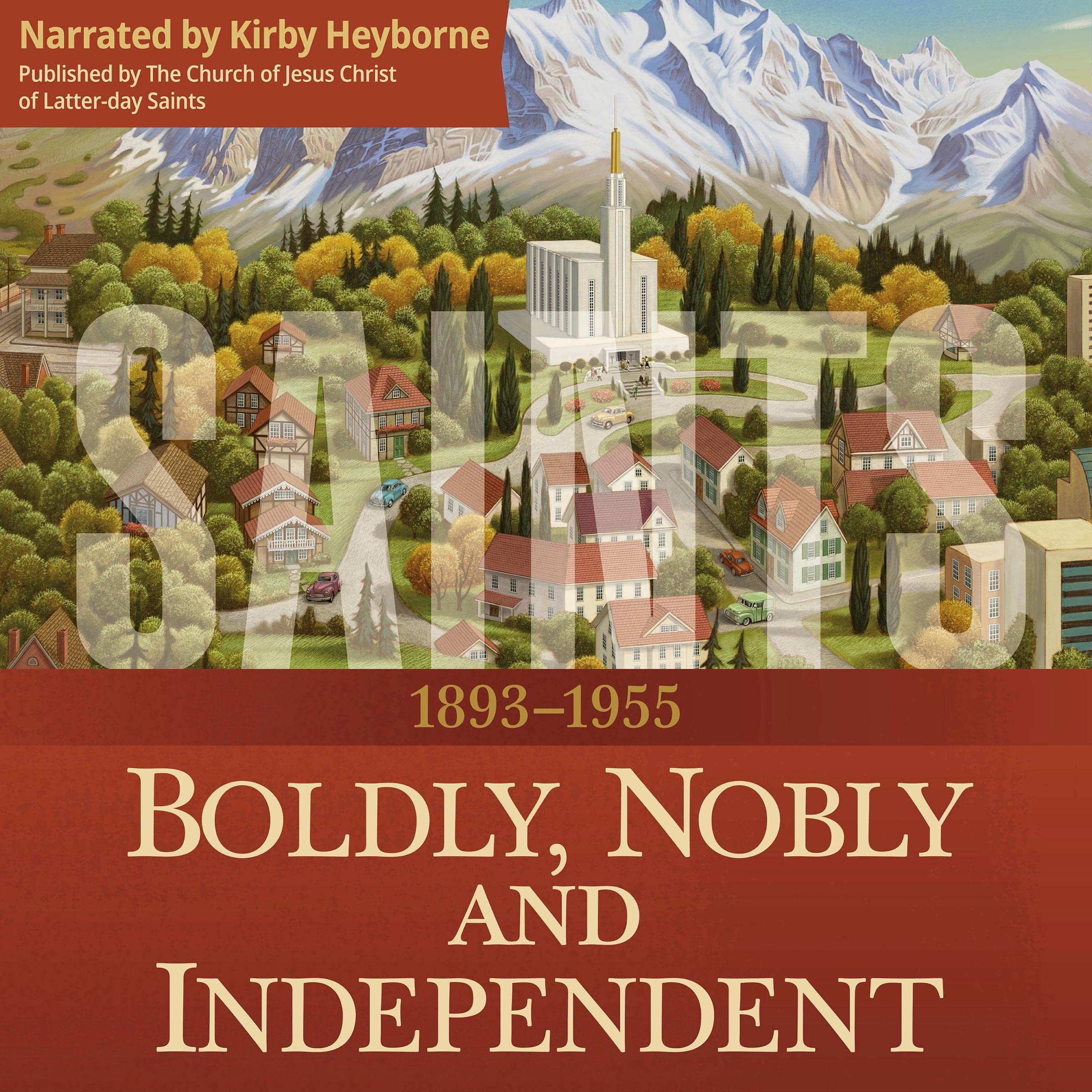 Cover art for Boldly, Nobly, and Independent: 1893-1955