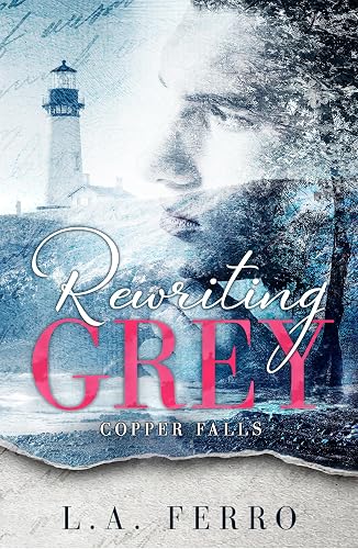 Rewriting Grey: A Small Town Romance