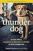 Cover image of Thunder Dog by Michael Hingson & Susy Flory