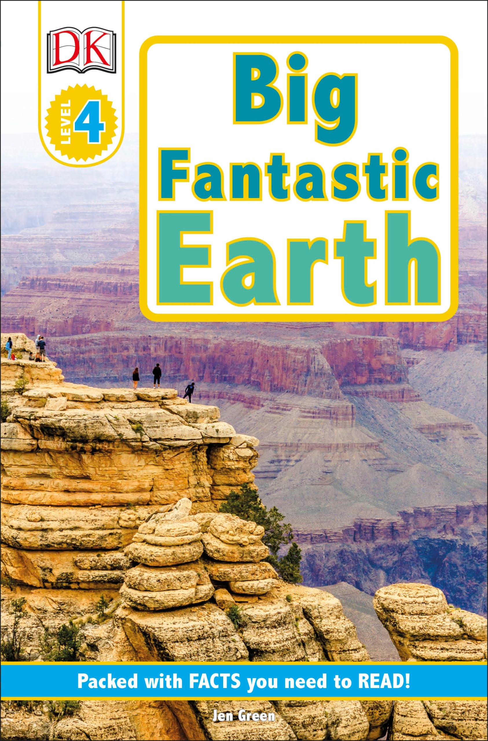 DK Readers L4: Big Fantastic Earth: Wonder at Spectacular Landscapes! (DK Readers Level 4)