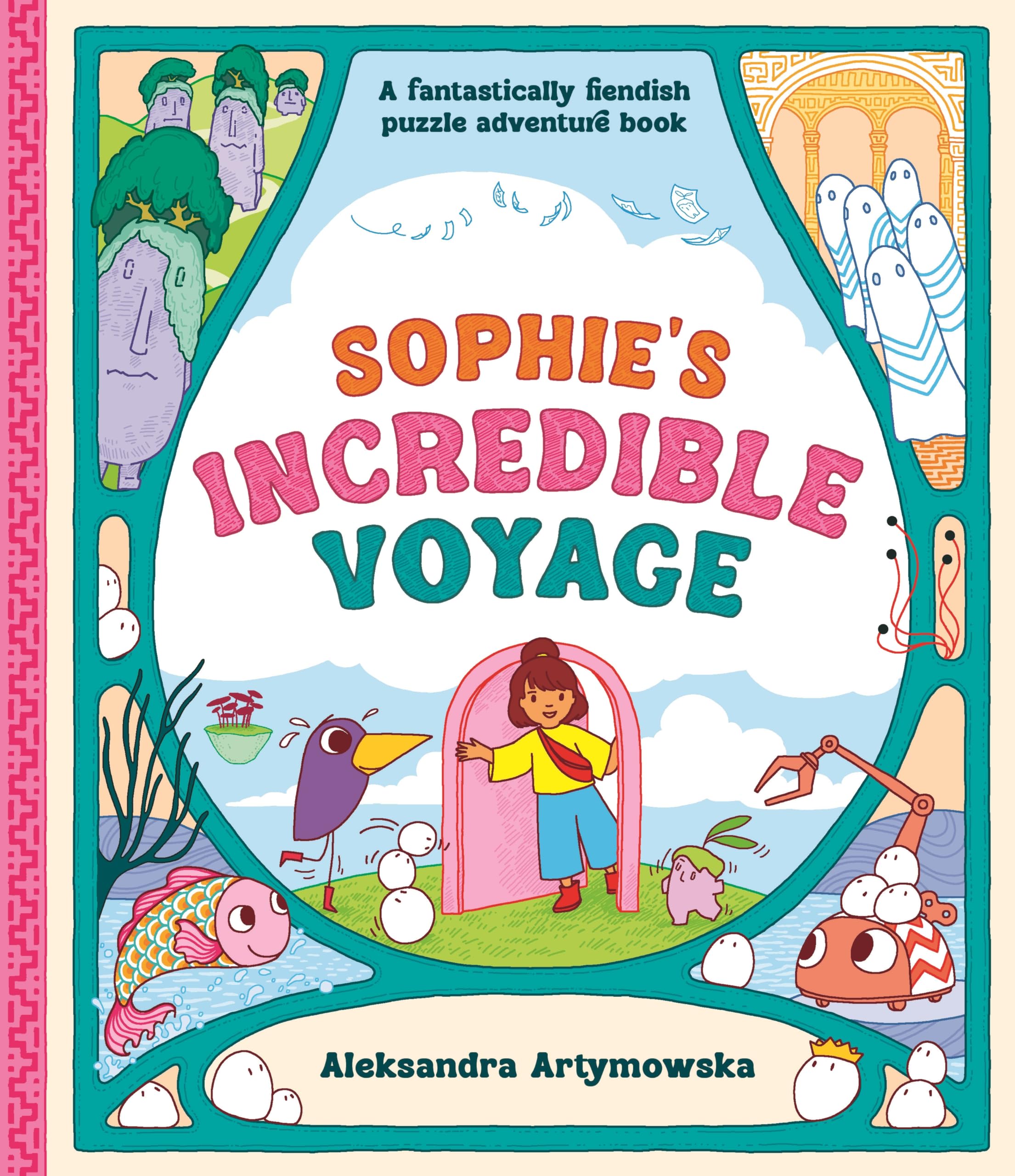 Sophie's Incredible Voyage by Aleksandra Artymowska (Hardback Book)