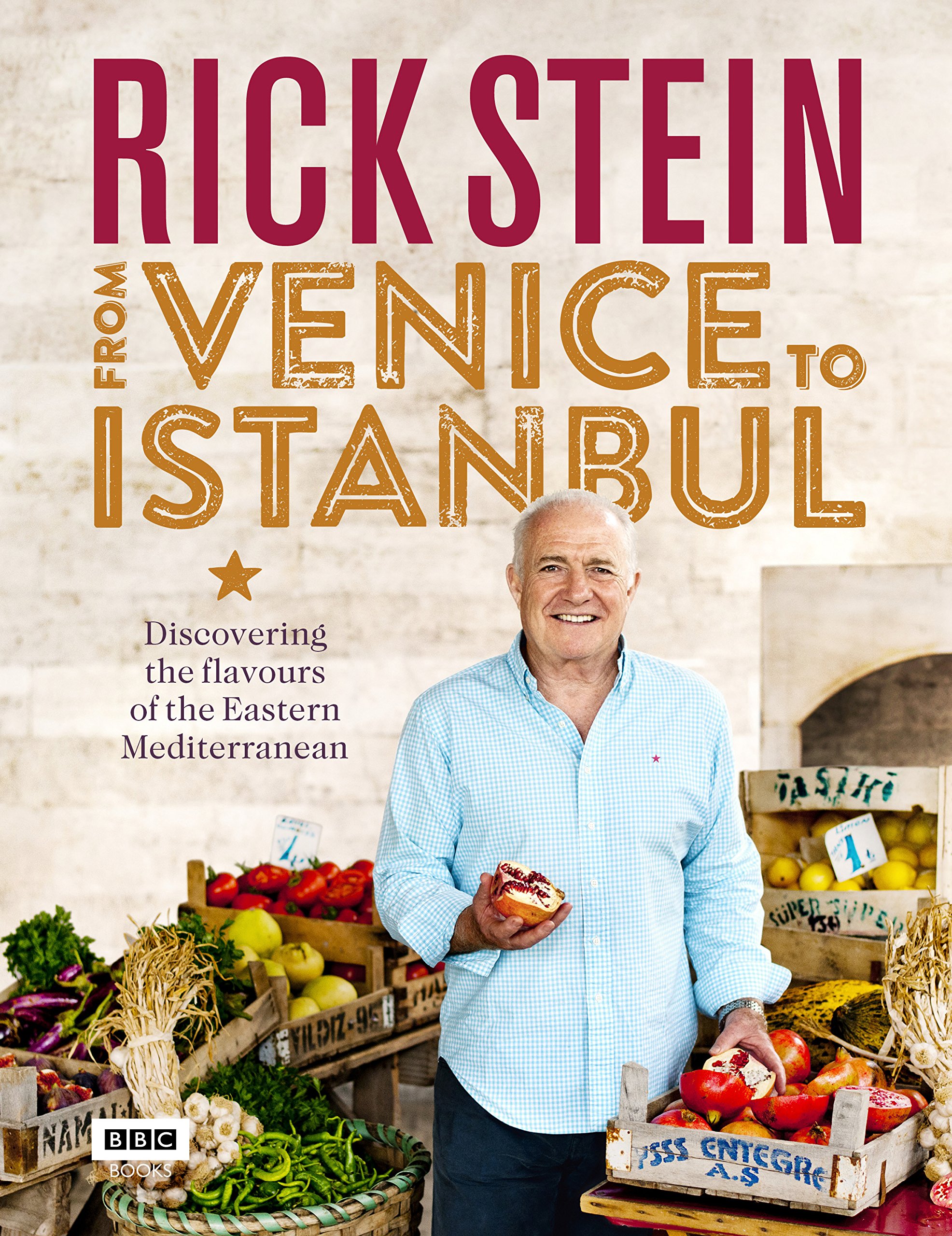 Rick Stein: From Venice to Istanbul by Rick Stein (Hardback Book)