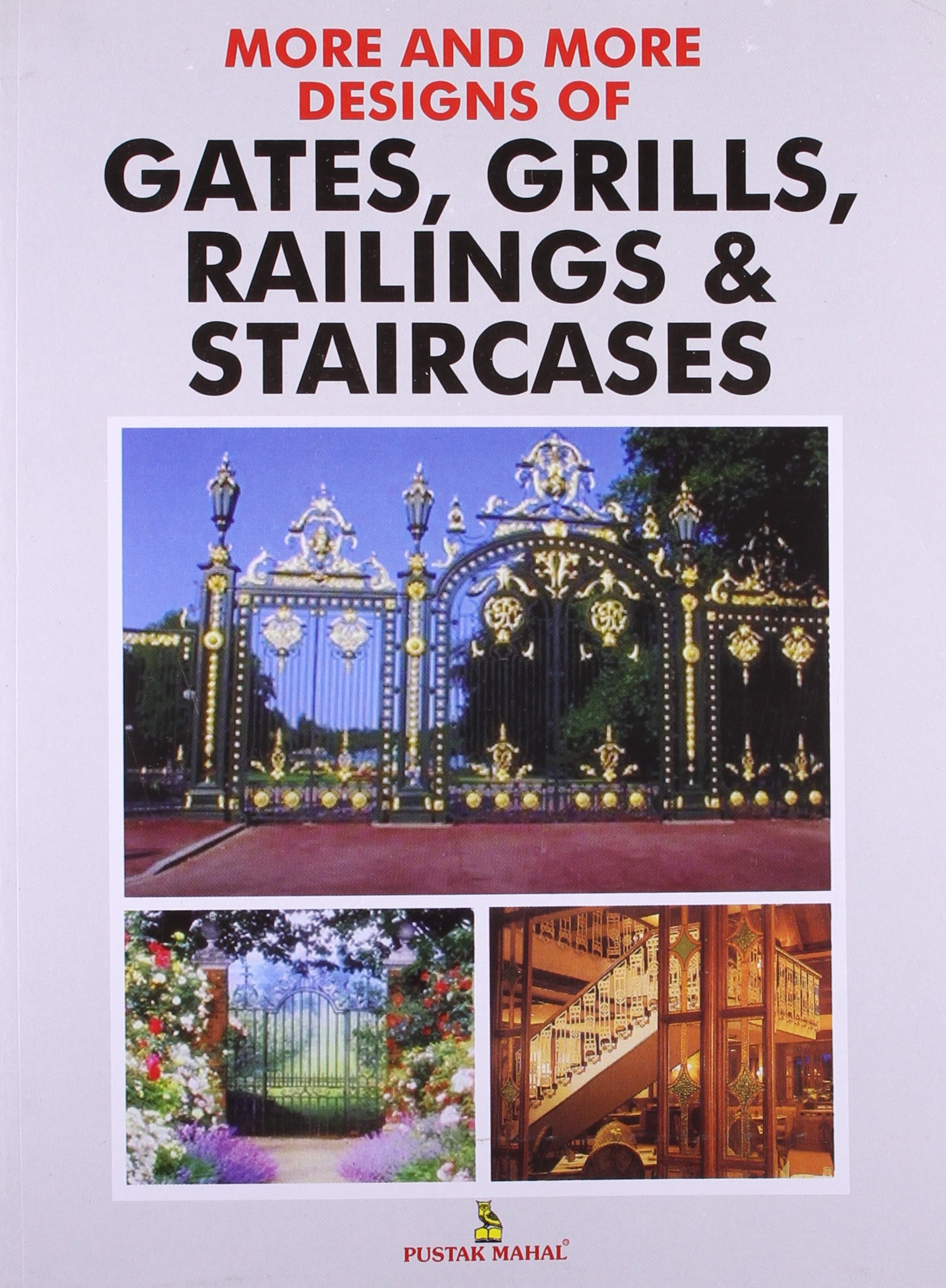 MORE & MORE DESIGNS OF GATES, GRILLS