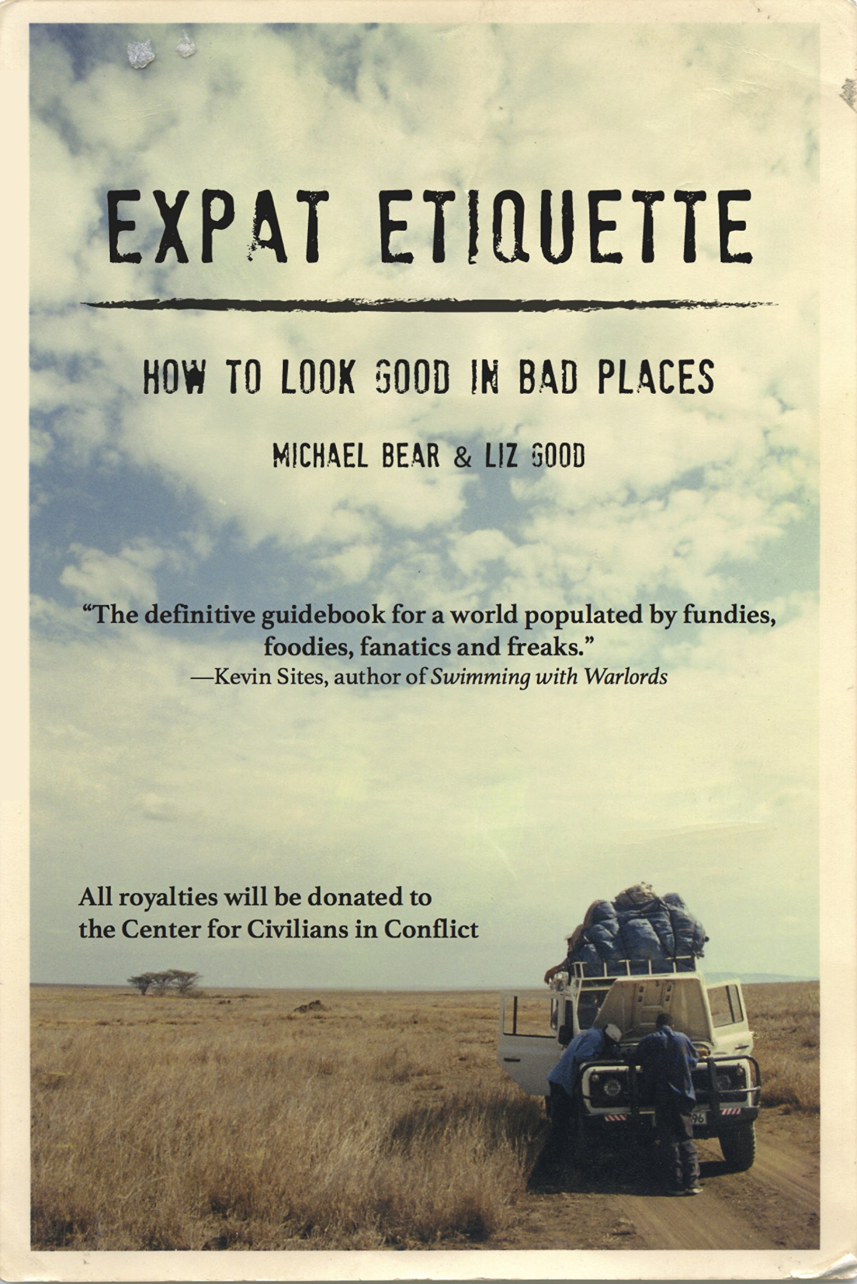 Buy Expat Etiquette: How to Look Good in Bad Places — BookShops.in