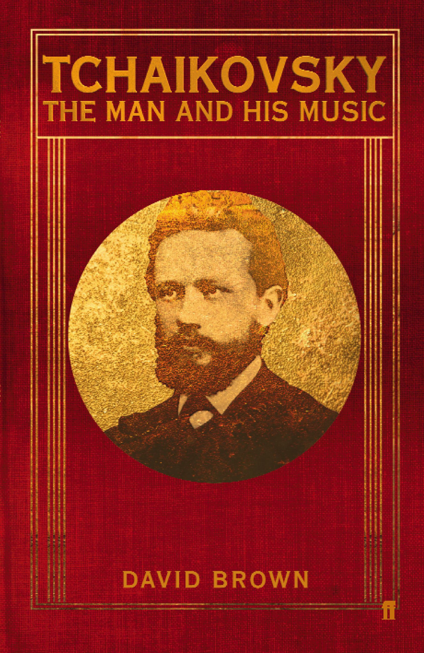 Tchaikovsky: The Man and his Music, New Book
