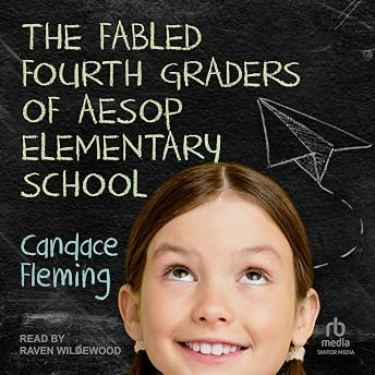 The Fabled Fourth Graders of Aesop Elementary School Audiobook by Candace Fleming episode artwork