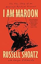 I Am Maroon: The True Story of an American Political Prisoner