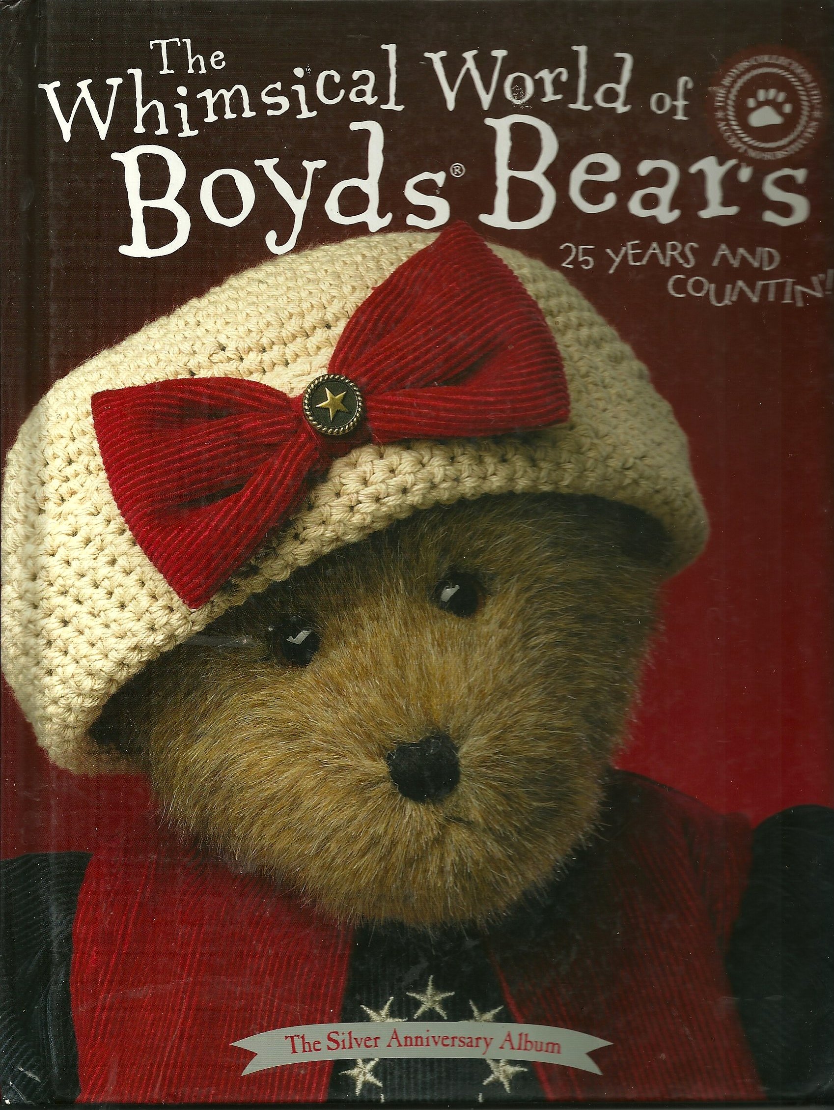 THE WHIMSICAL WORLD OF BOYDS BEARS (25 Years and countin', THE SILVER ANNIVERSARY ALBUM)