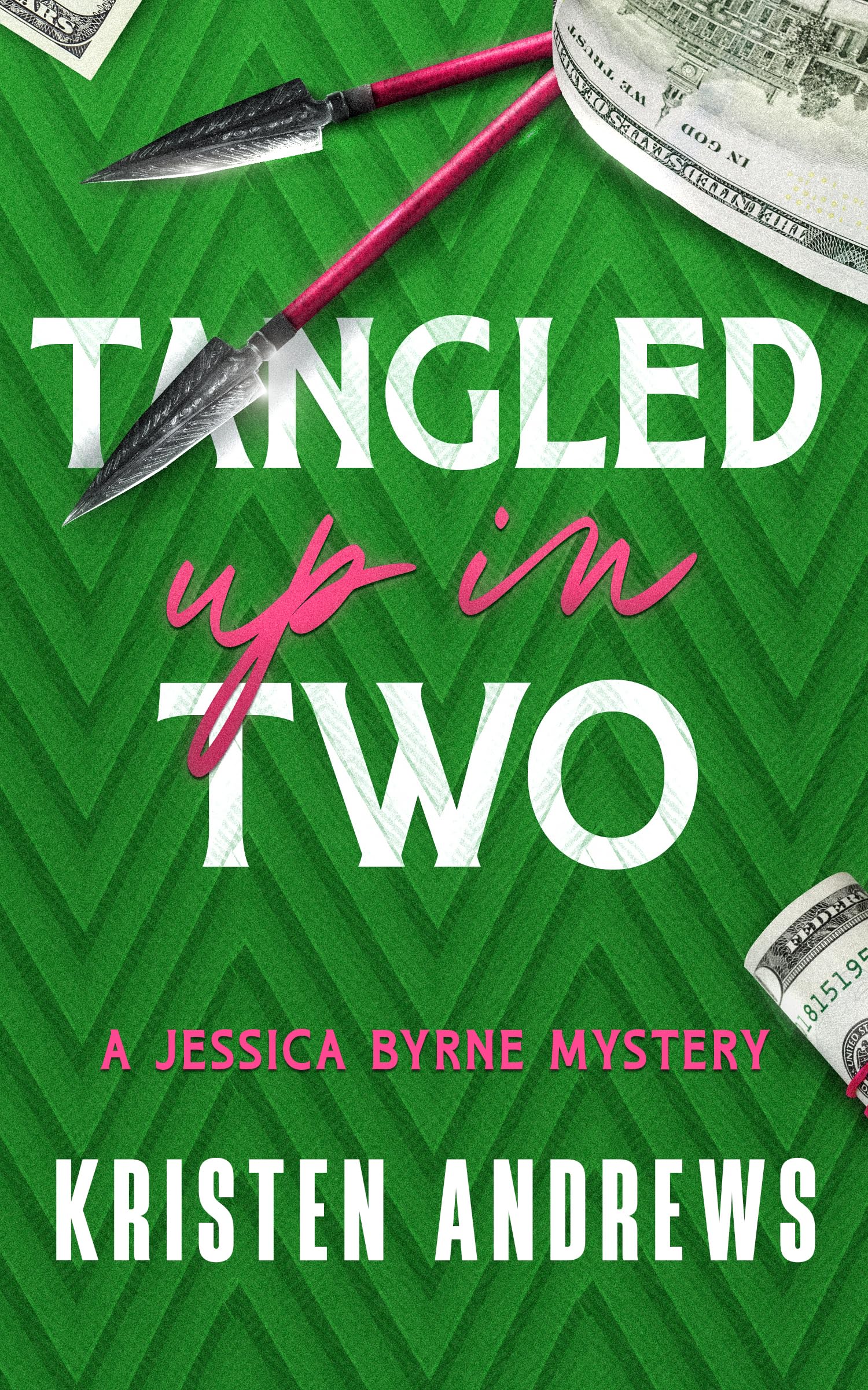 Tangled Up In Two (A Jessica Byrne, P.I. Mystery Novel Book 2)