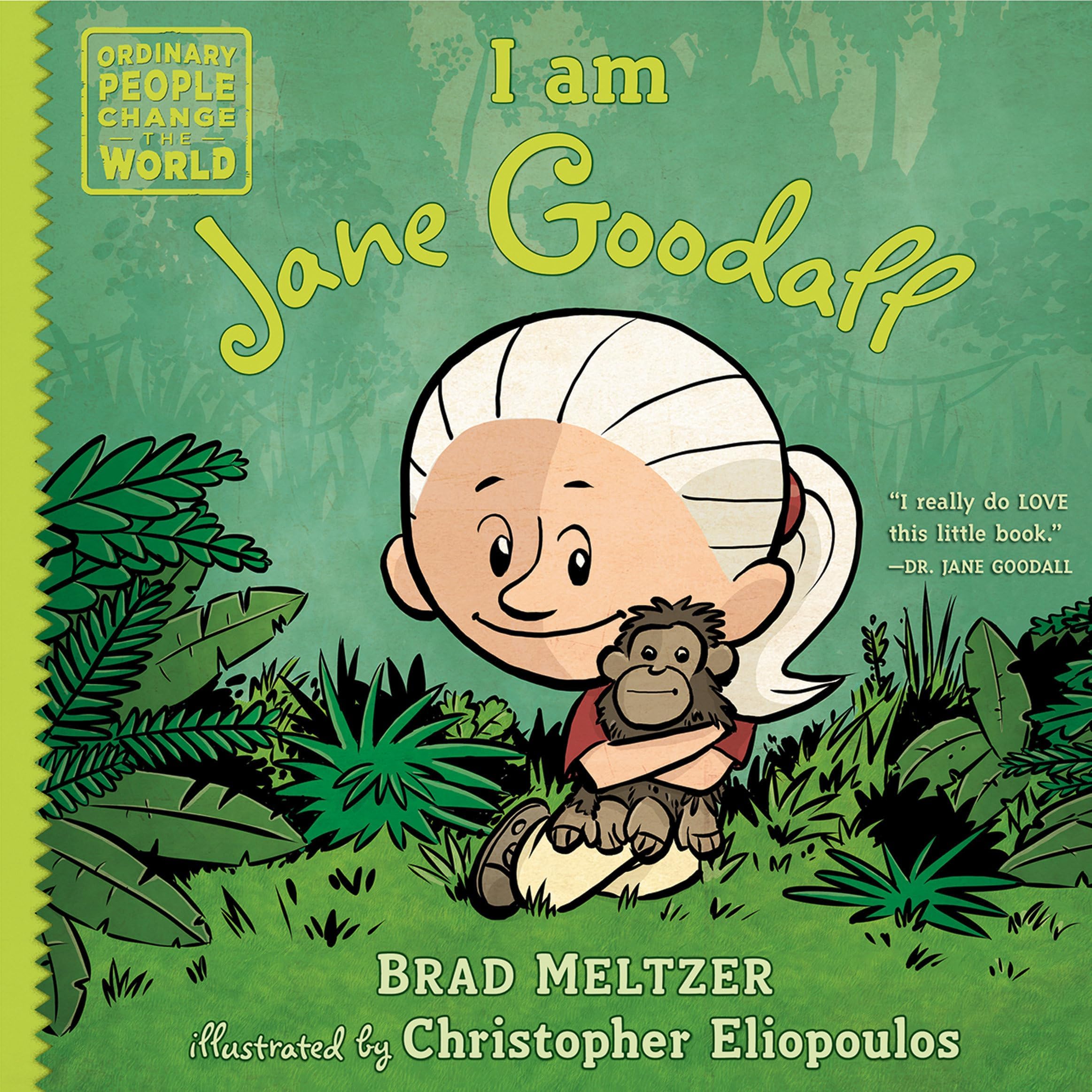 I am Jane Goodall (Ordinary People Change the World)