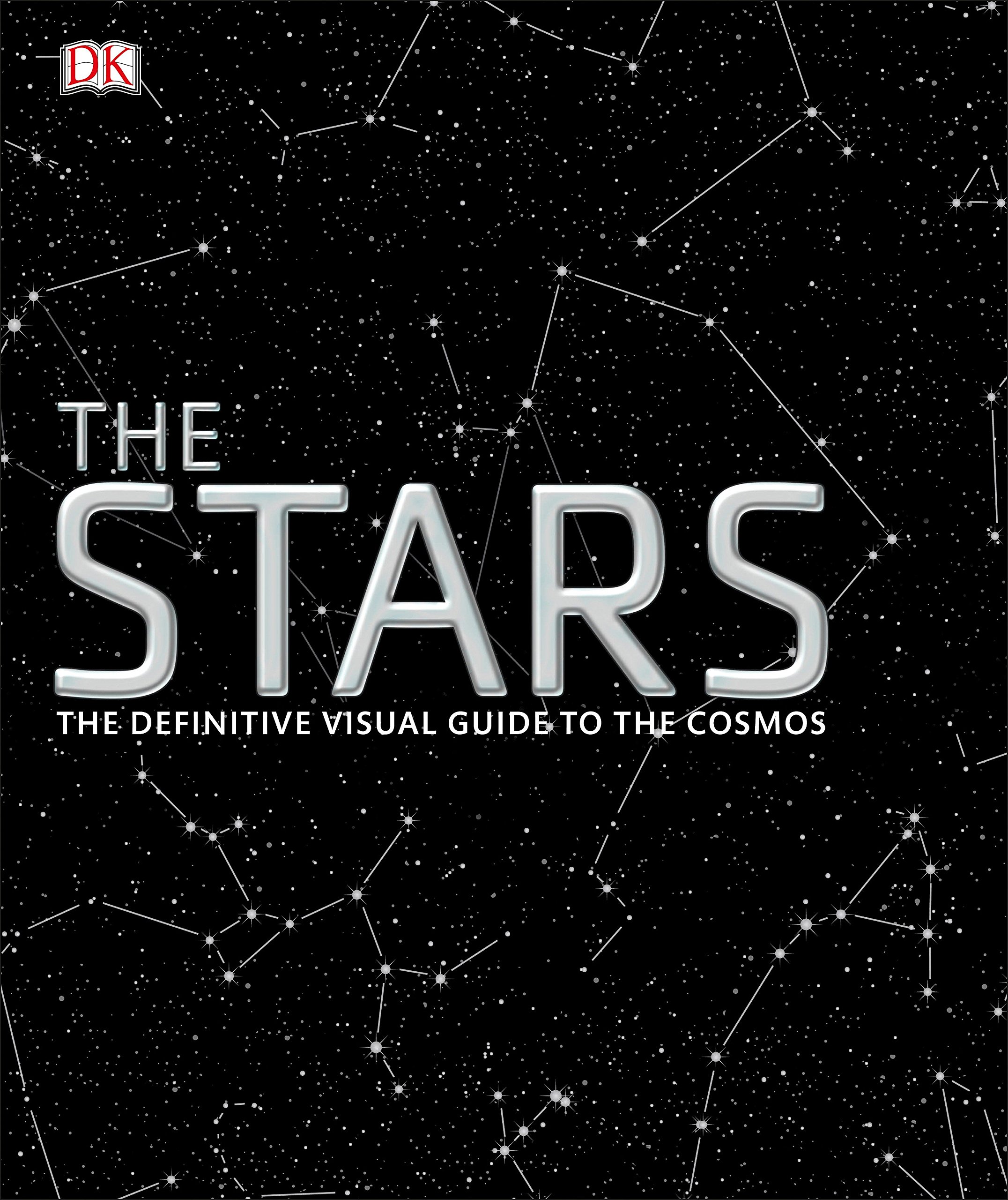 DK The Stars: The Definitive Visual Guide to the Cosmos