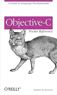 Objective-C Pocket Reference: A Guide to Language Fundamentals (English Edition)