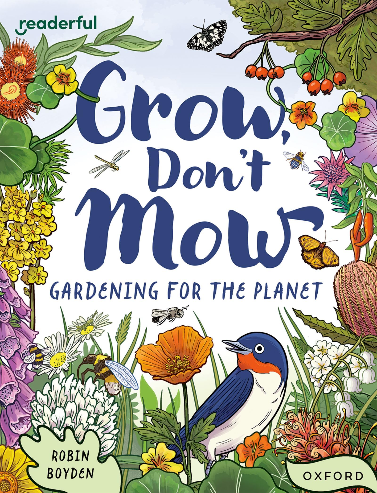 READERFUL LEVEL 13 GROW, DON'T MOW: GARDENING FOR THE PLANET (Readerful Independent Library)