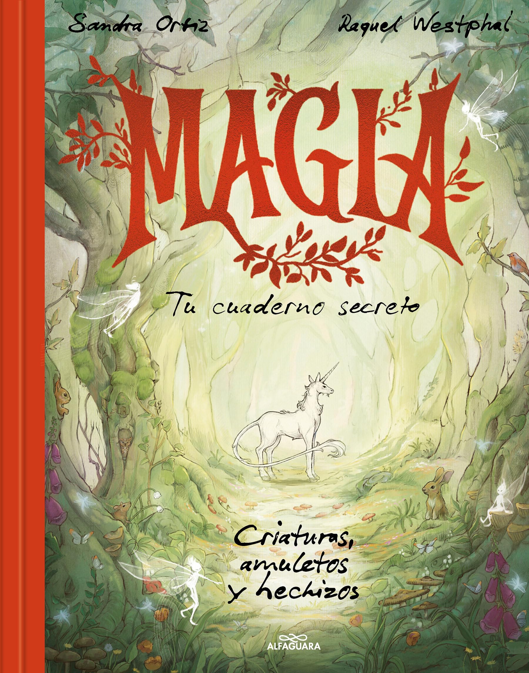 Magia. Tu cuaderno secreto: Criaturas, amuletos y hechizos (No ficción ilustrados)