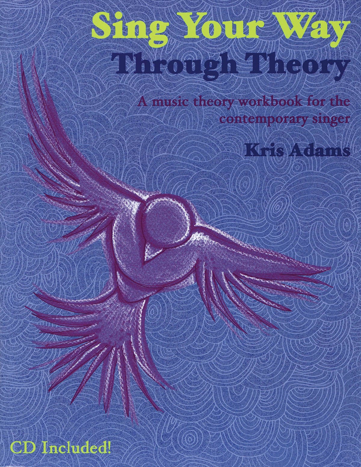 Sing Your Way Through Theory A Music Theory Workbook for the Contemporary Singer Book/Online Audio