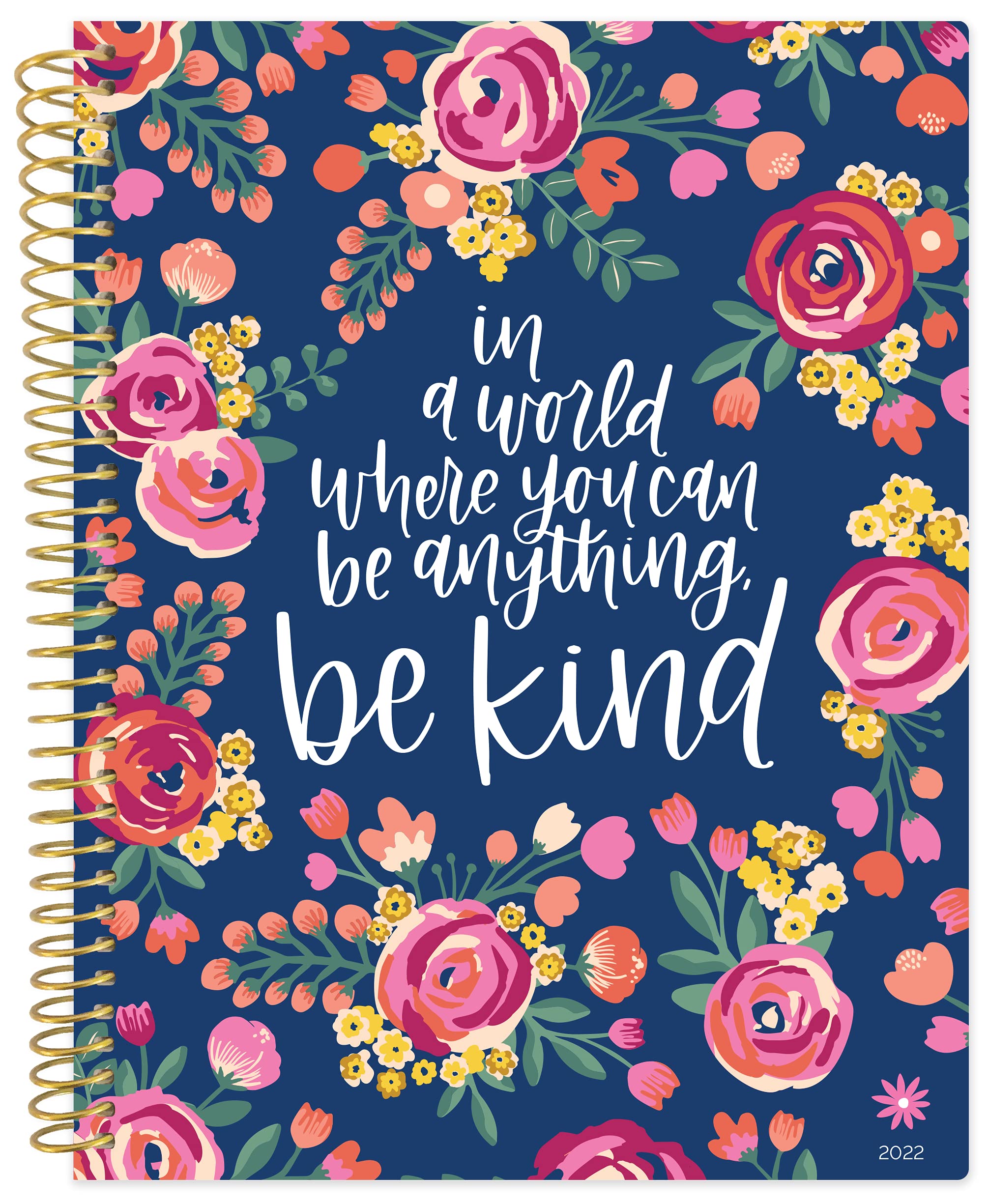 bloom daily planners 2022 (8.5" x 11") Calendar Year Day Planner (January 2022 - December 2022) - Weekly/Monthly Dated Agenda Organizer with Tabs - Be Kind