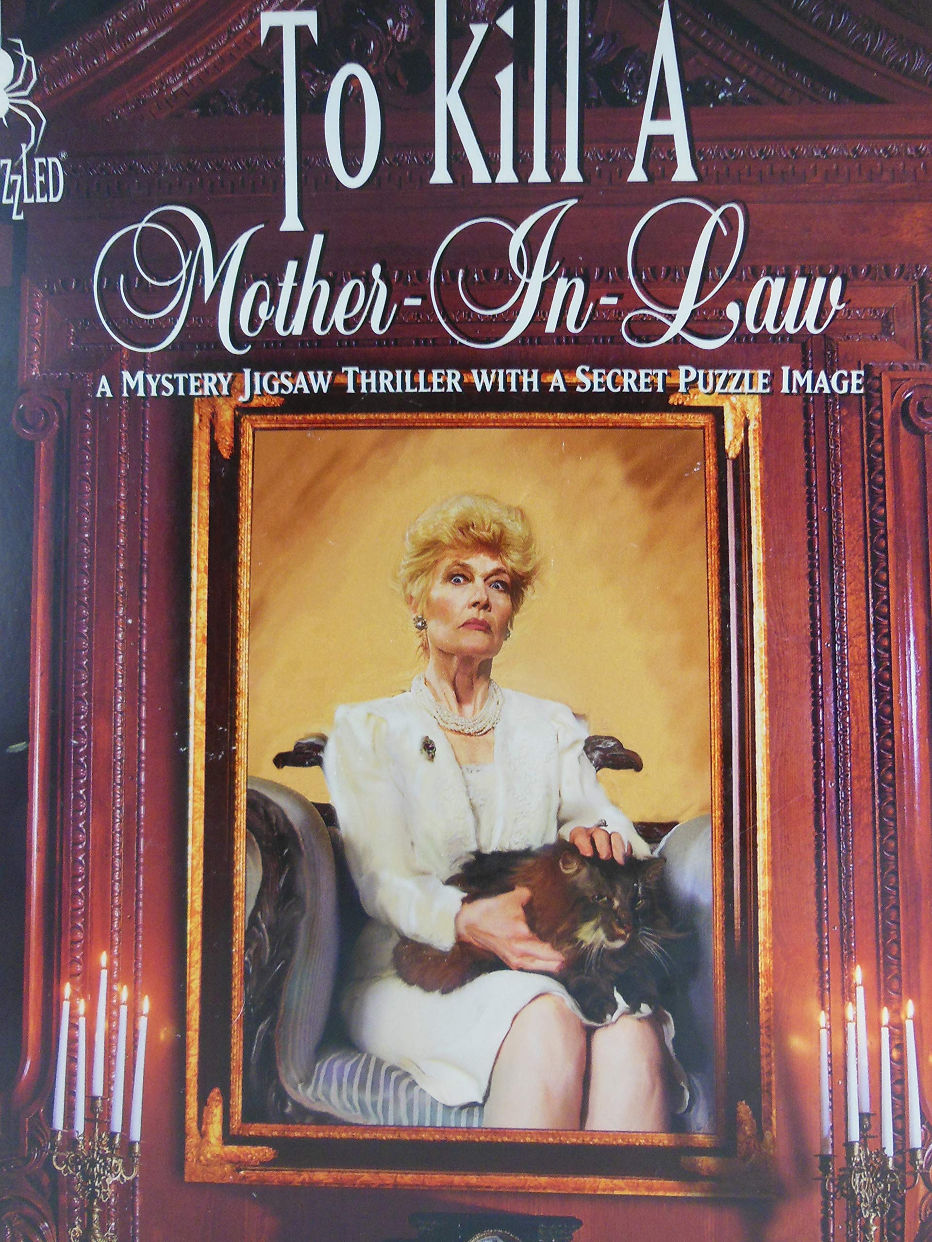 To Kill A Mother in Law A Murder Mystery Jigsaw Thriller with Secret Puzzle Image Story by Larry Zacher
